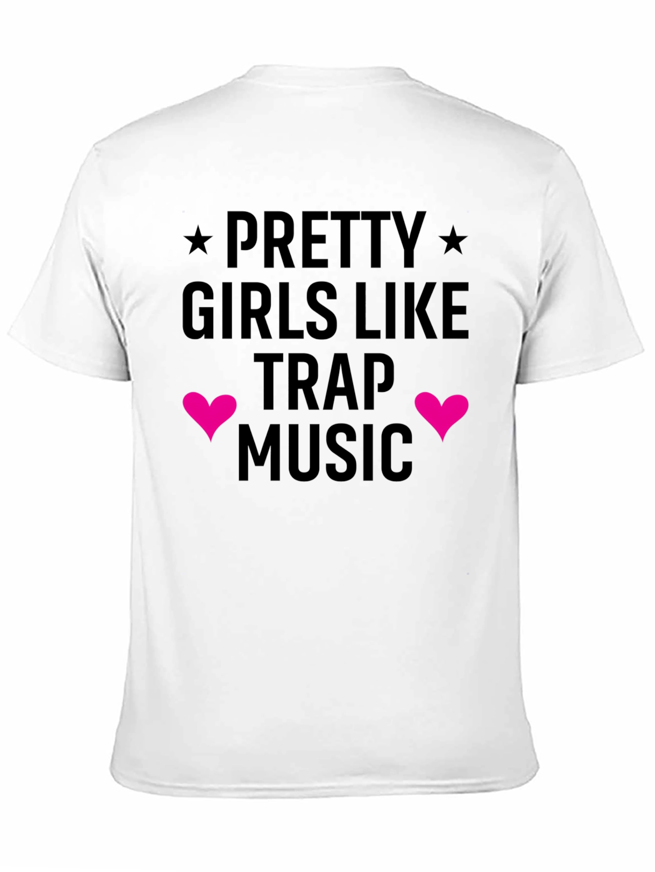 Pretty Girls Like Trap Music Graphic Tee