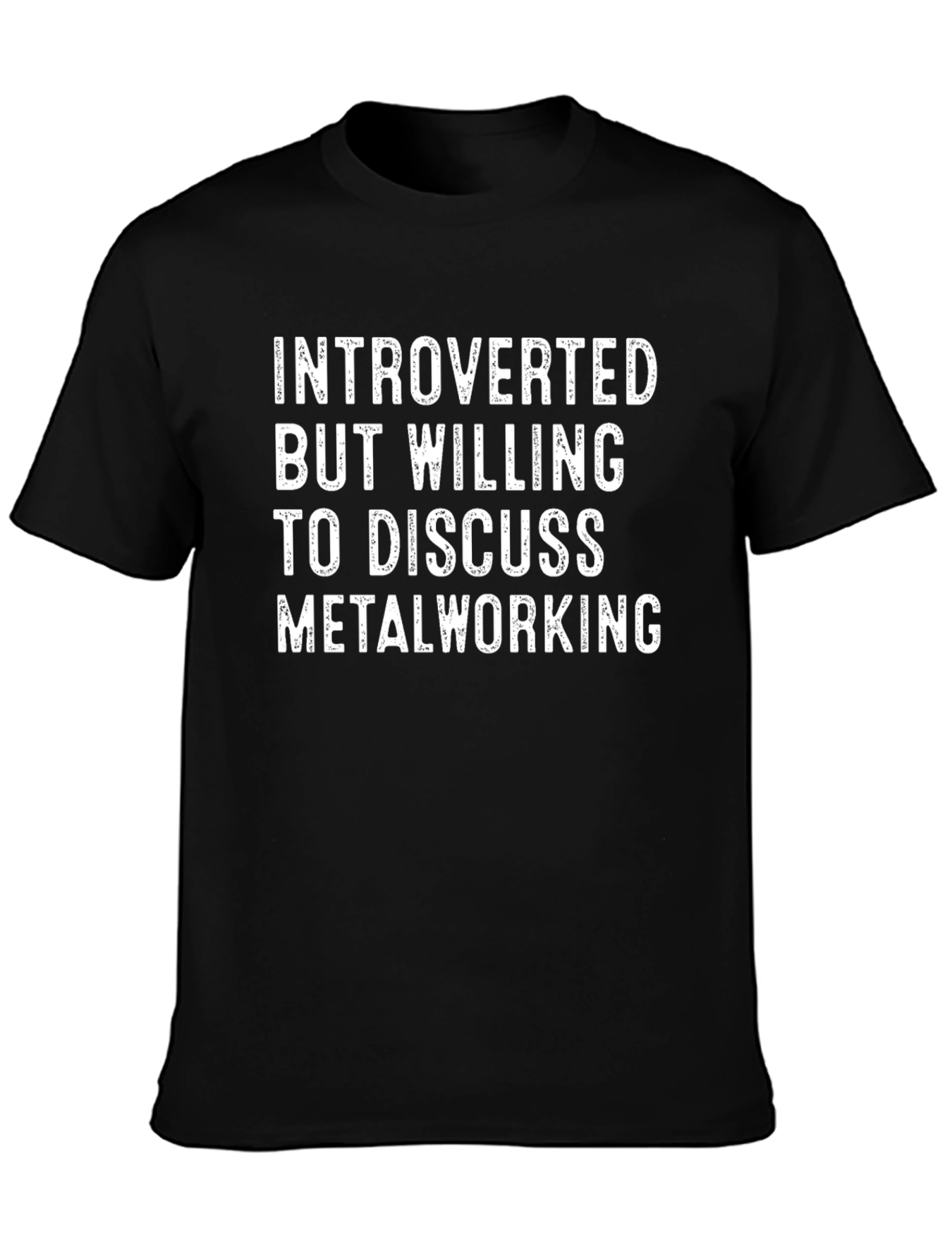 Introverted Metalworking T-Shirt: Funny Hobby Tee