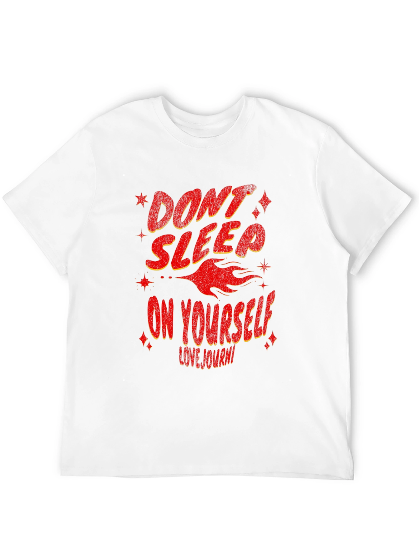 Dont Sleep On Yourself Graphic T-Shirt