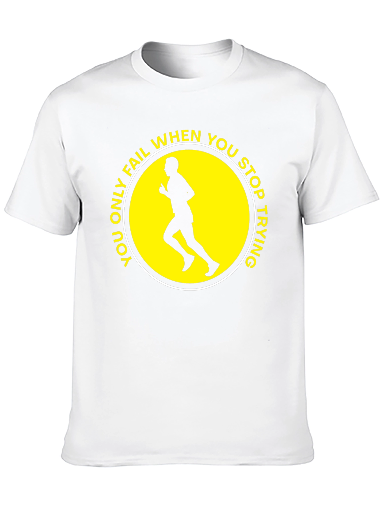 Motivational Running T-Shirt: Never Stop Trying!