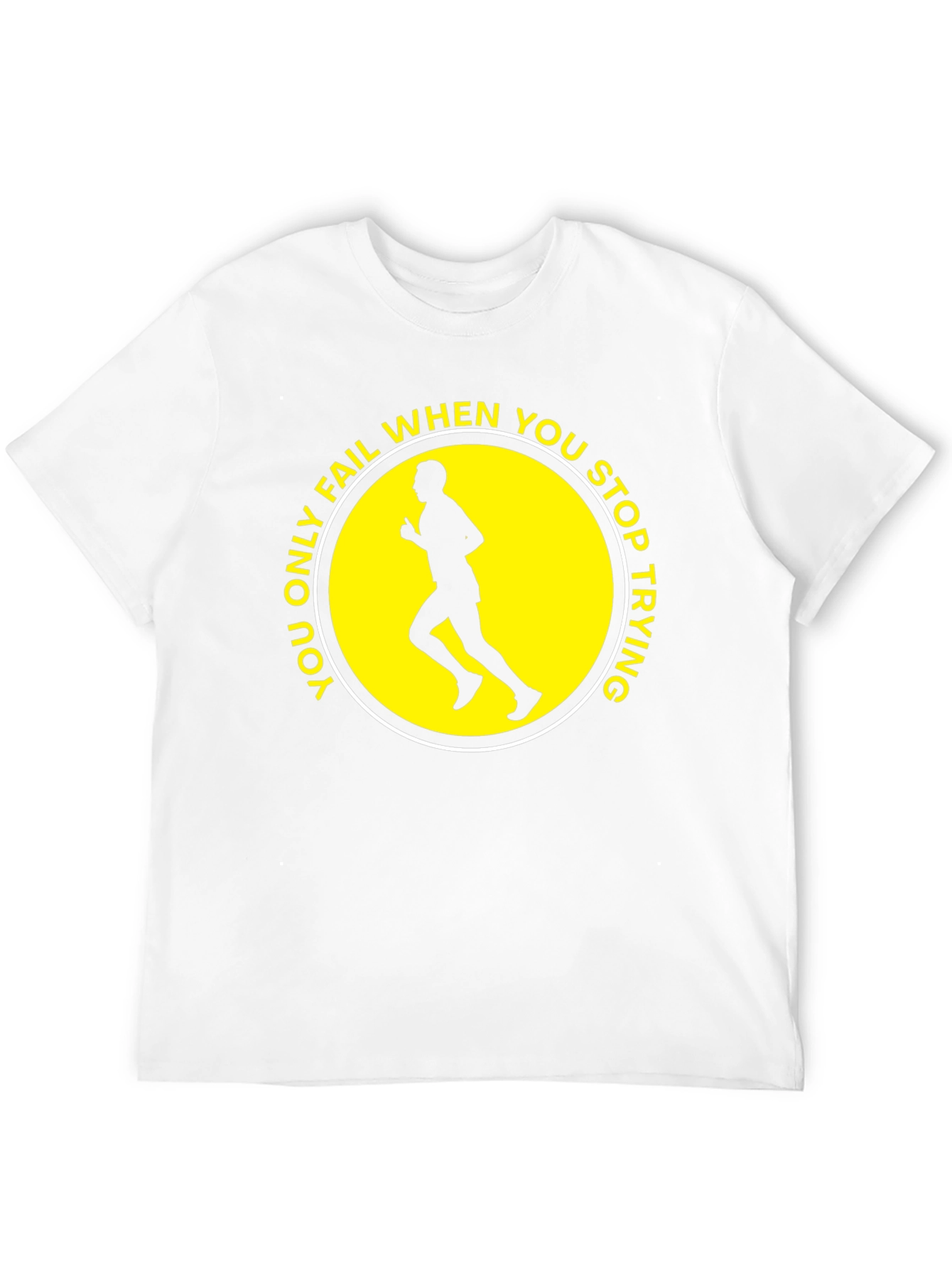Motivational Running T-Shirt: Never Stop Trying!