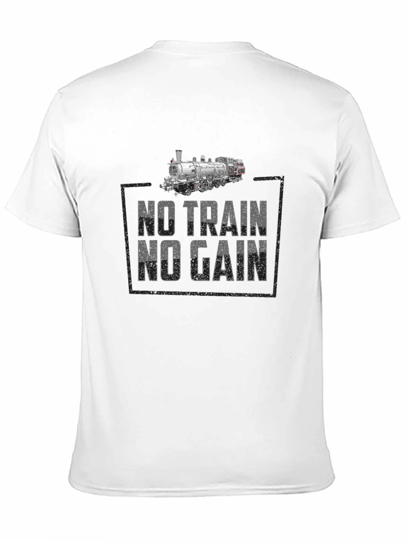 No Train No Gain Graphic T-Shirt
