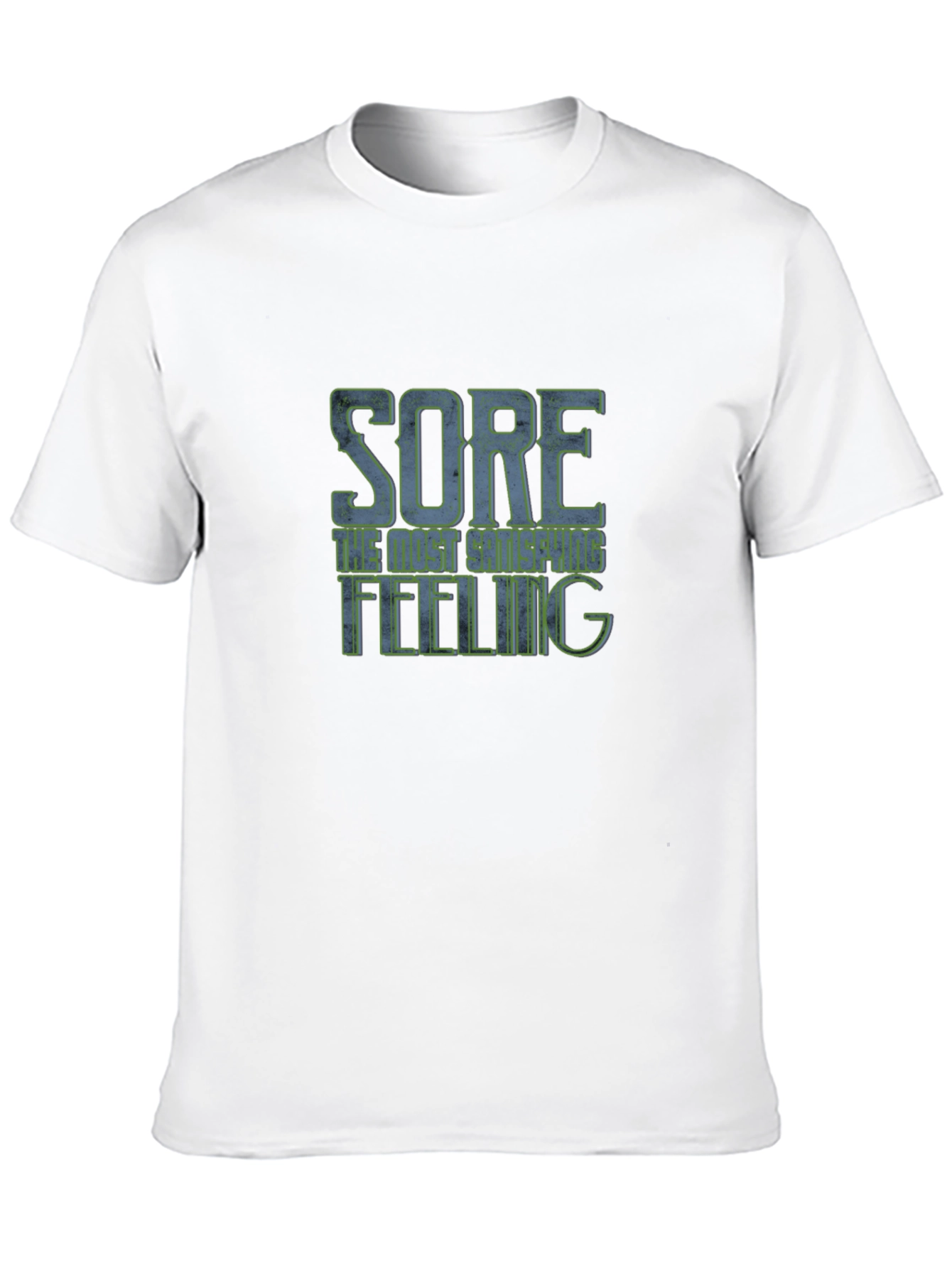 Sore The Best Shape Feeling T-Shirt