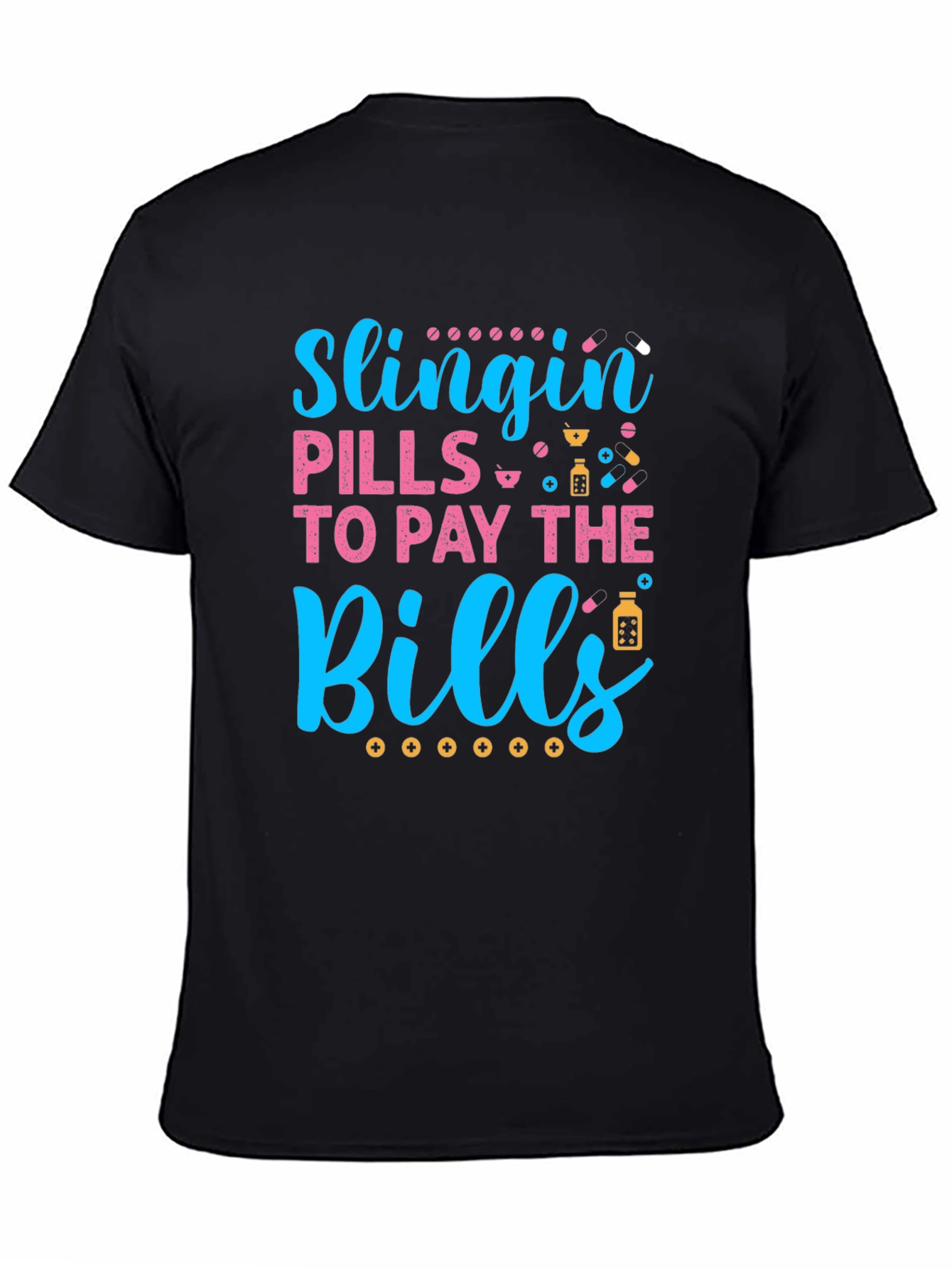 Slingin Pills T-Shirt - Pharmacy Humor