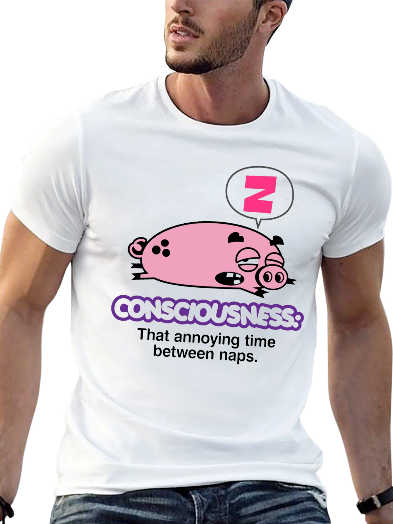 Consciousness Pig T-Shirt - Annoying Time Between Naps