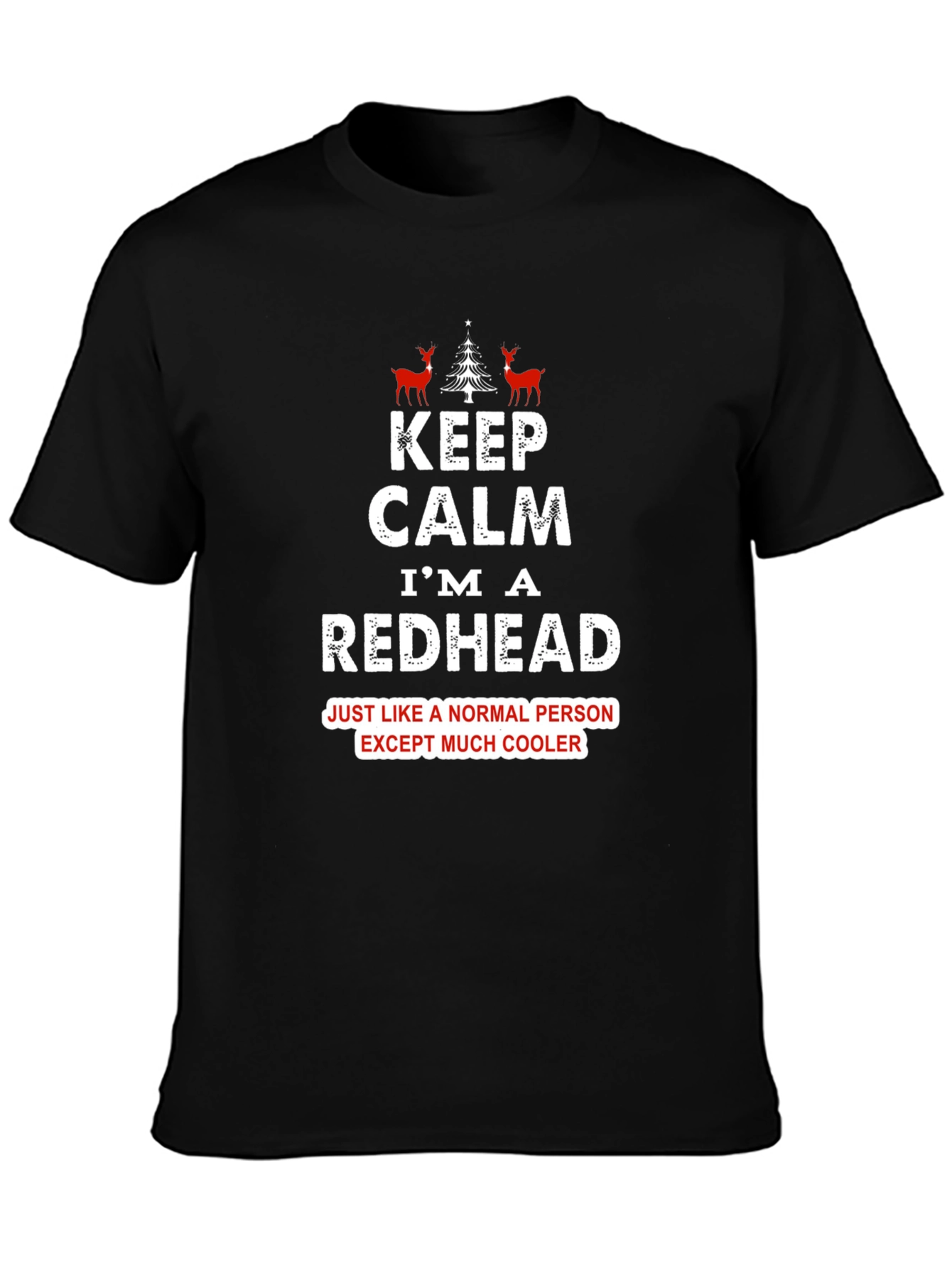 Keep Calm Im a Redhead T-Shirt