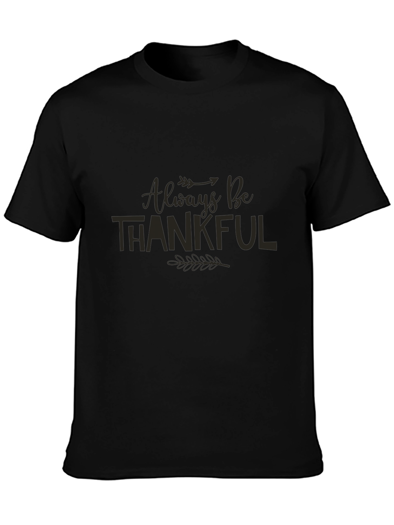 Always Be Thankful Graphic Tee