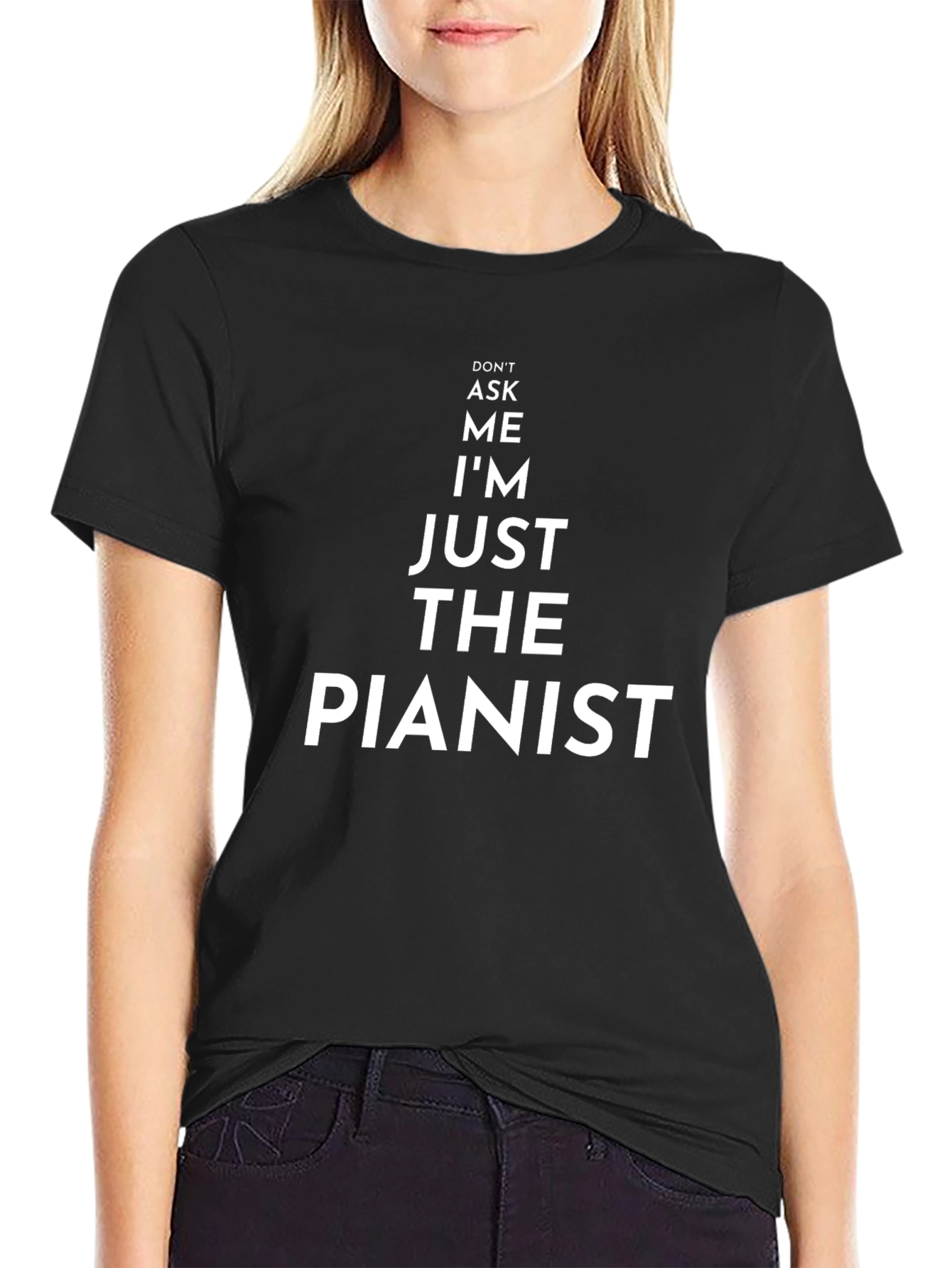 Just The Pianist Funny Musician T-Shirt