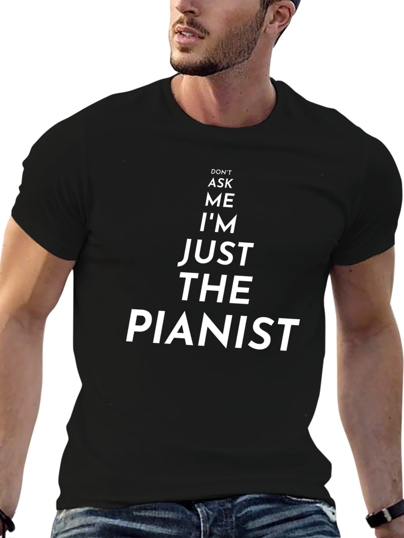 Just The Pianist Funny Musician T-Shirt