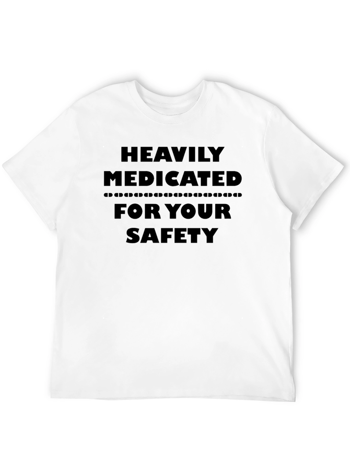 Heavily Medicated Safety Tee - Black Graphic T-Shirt