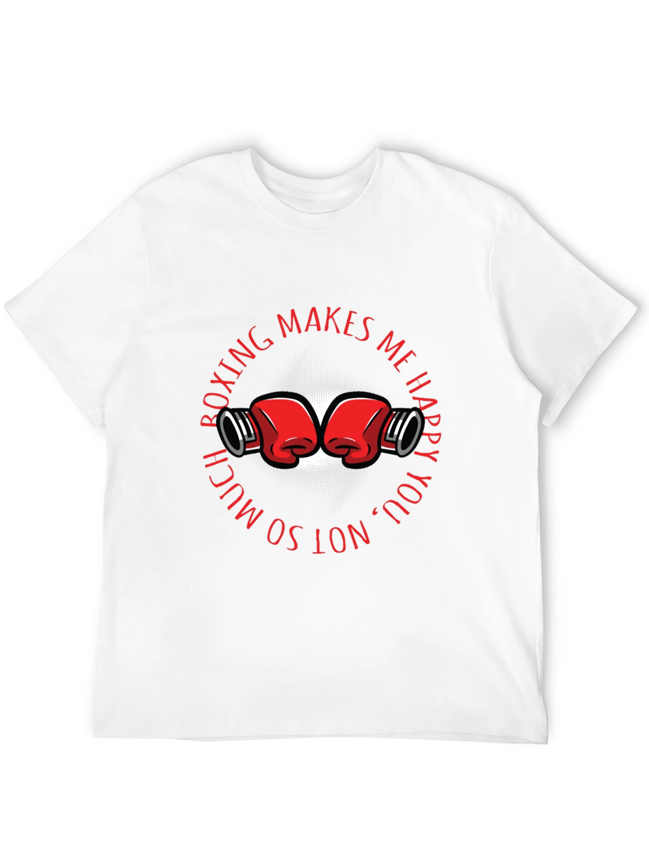 Boxing Makes Me Happy Graphic T-Shirt