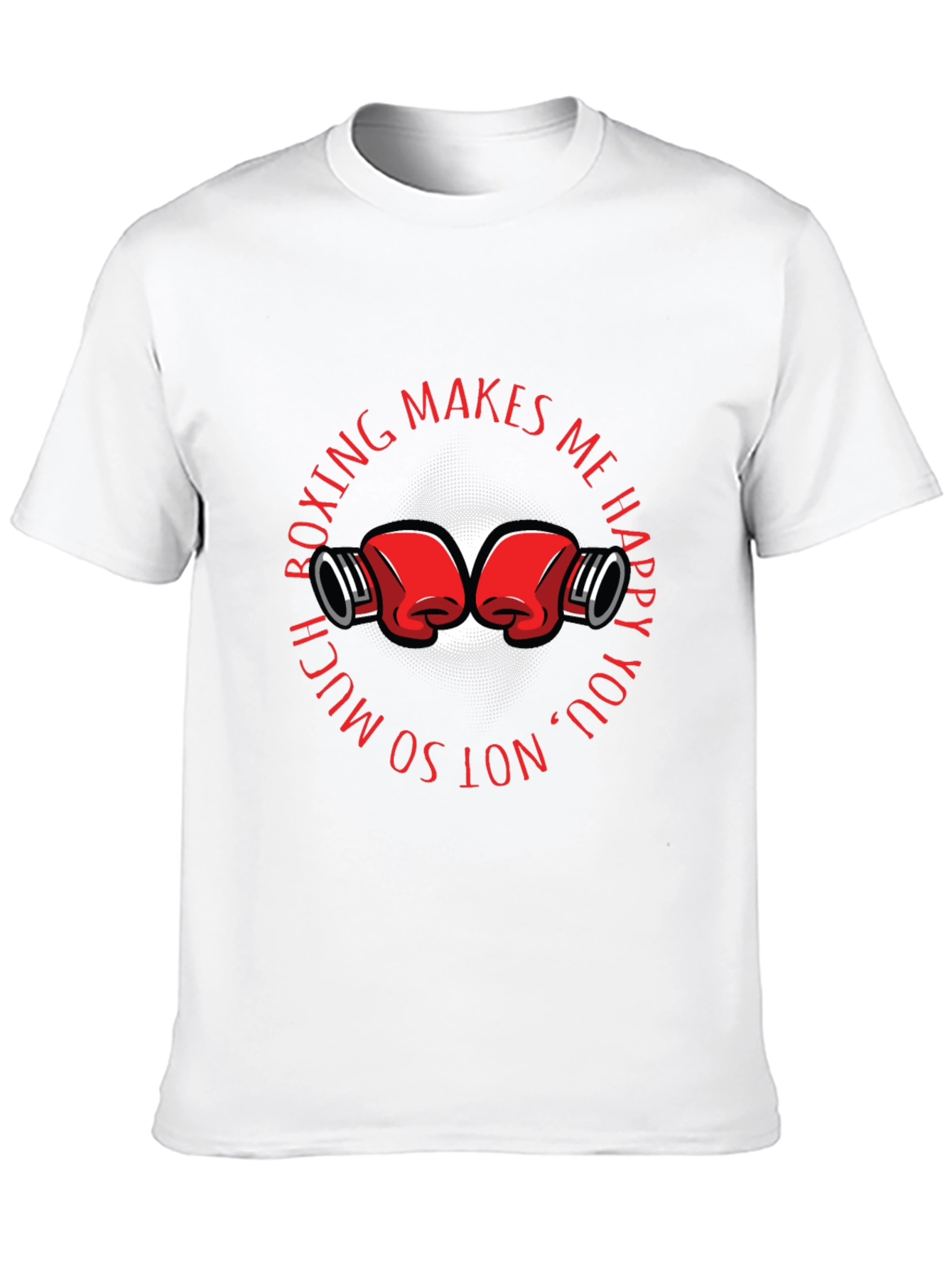 Boxing Makes Me Happy Graphic T-Shirt