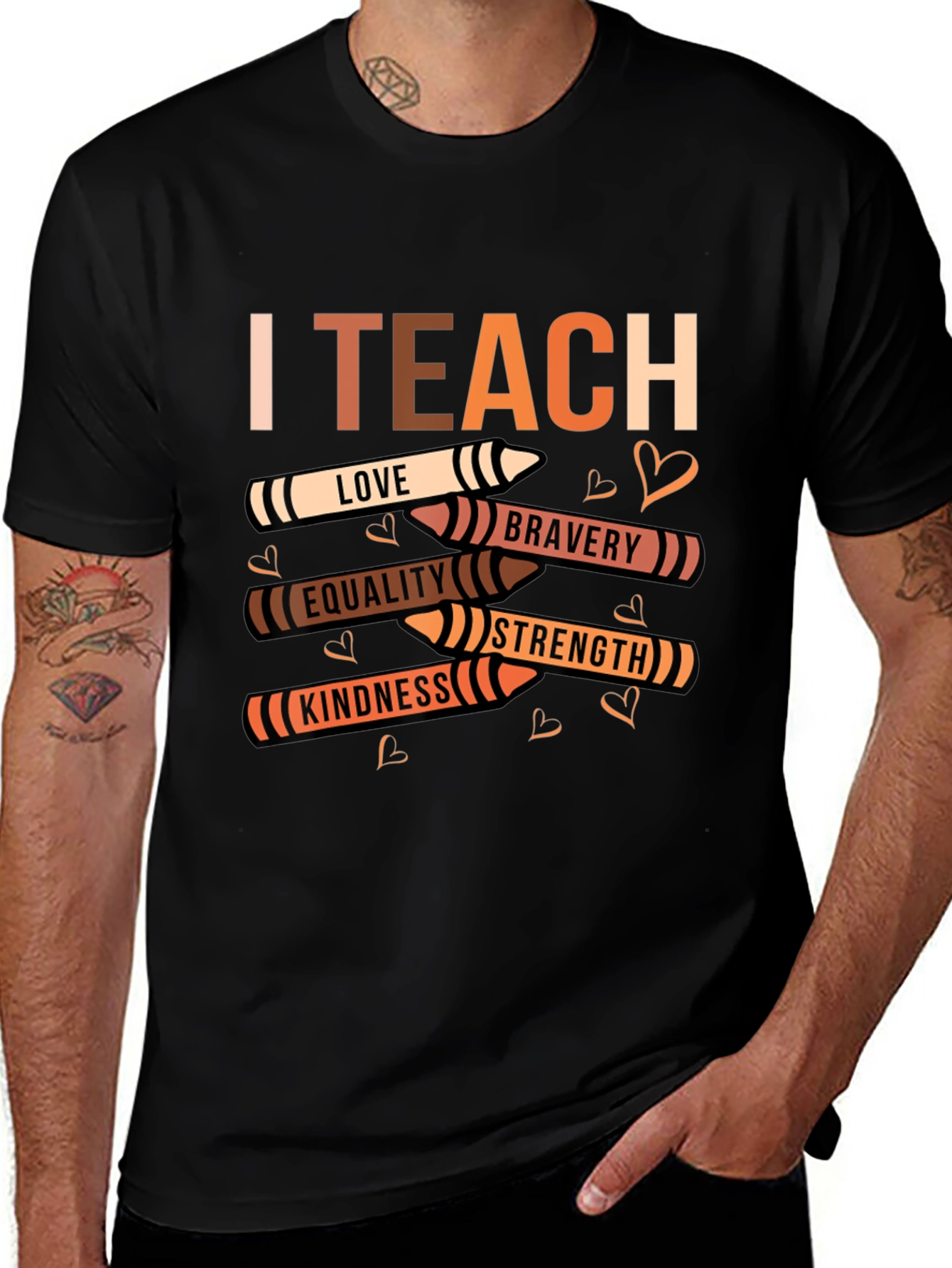 I Teach Love Bravery Equality Kindness Strength T-Shirt