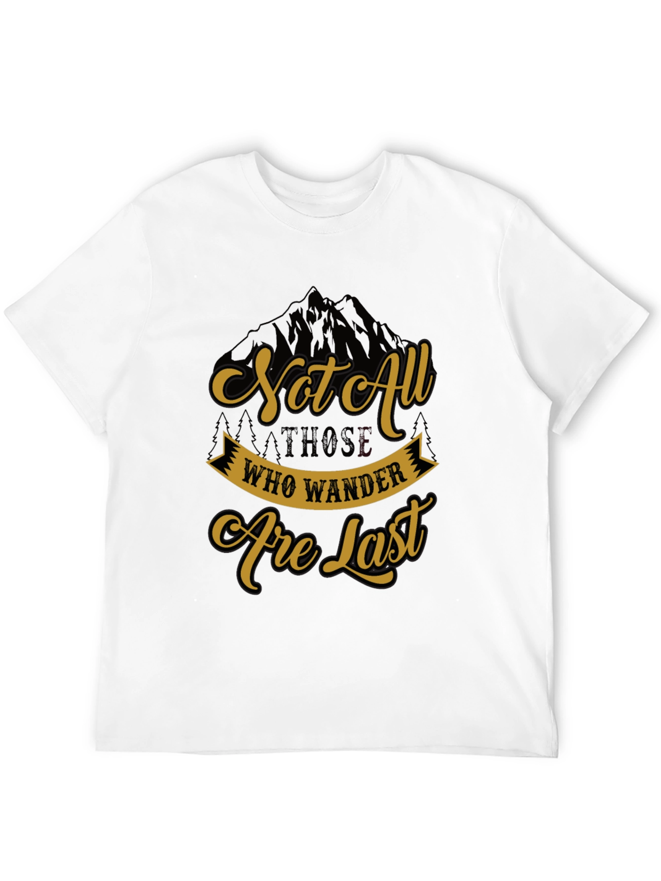 Not All Who Wander Are Lost T-Shirt