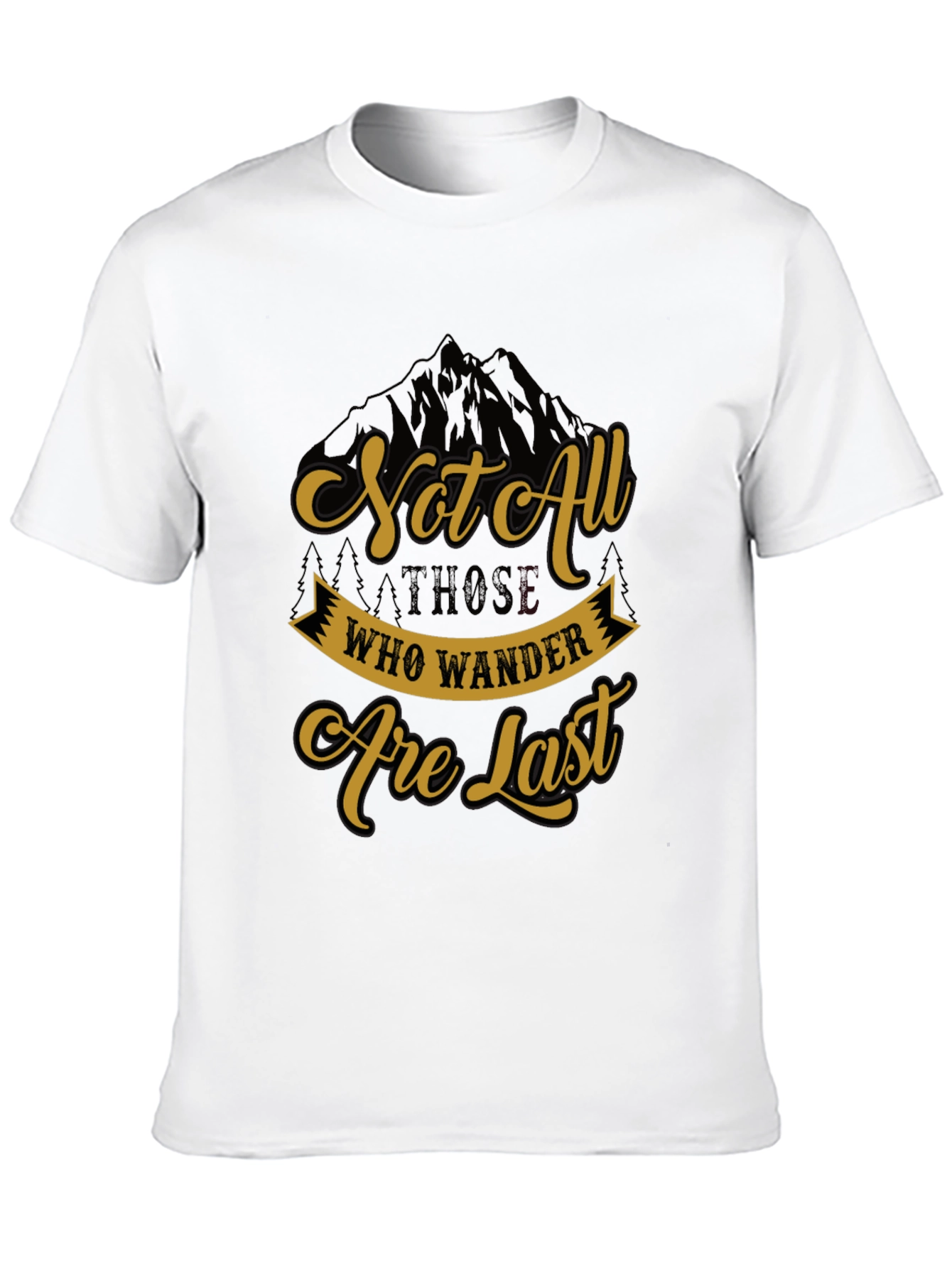 Not All Who Wander Are Lost T-Shirt