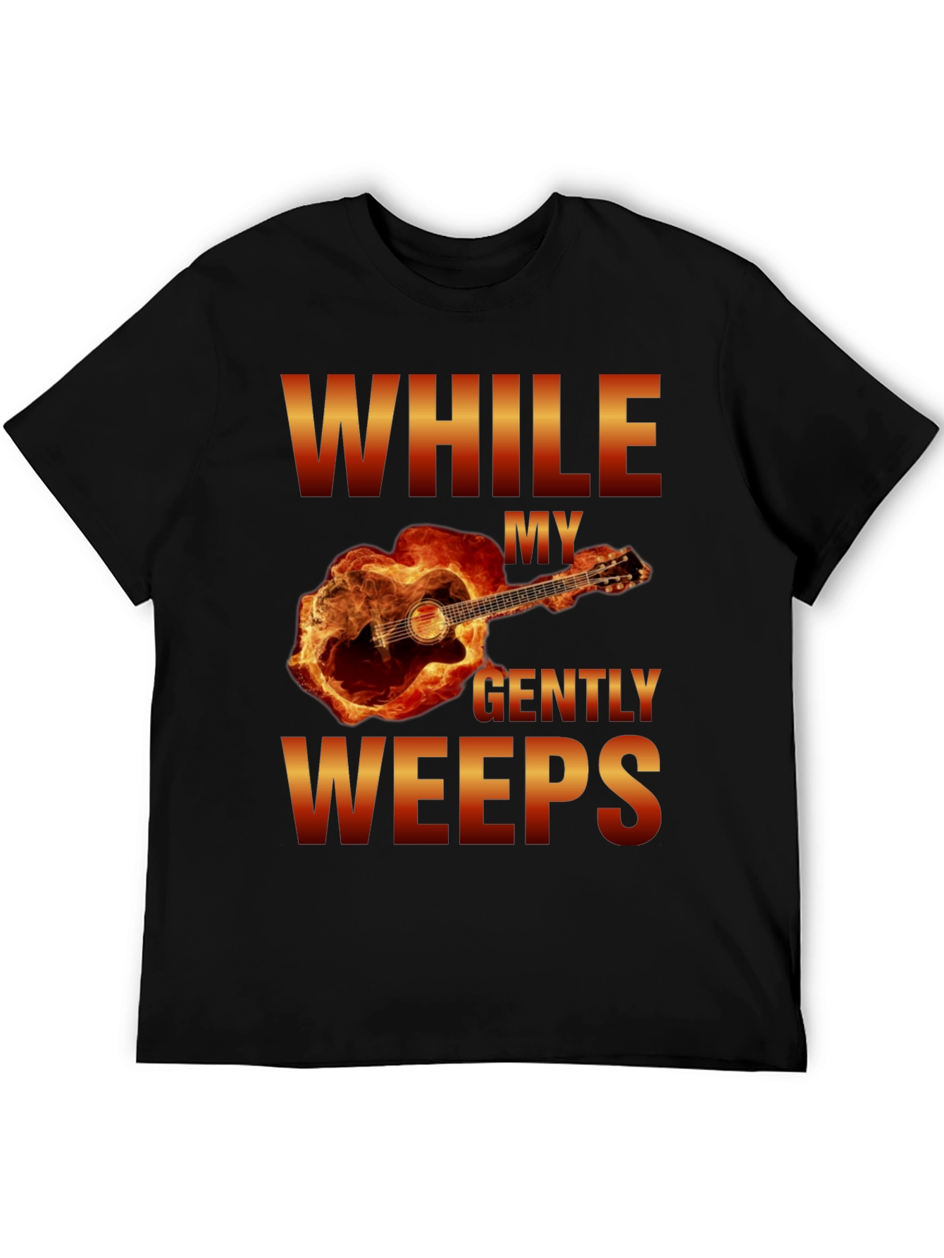 While My Guitar Gently Weeps T-Shirt
