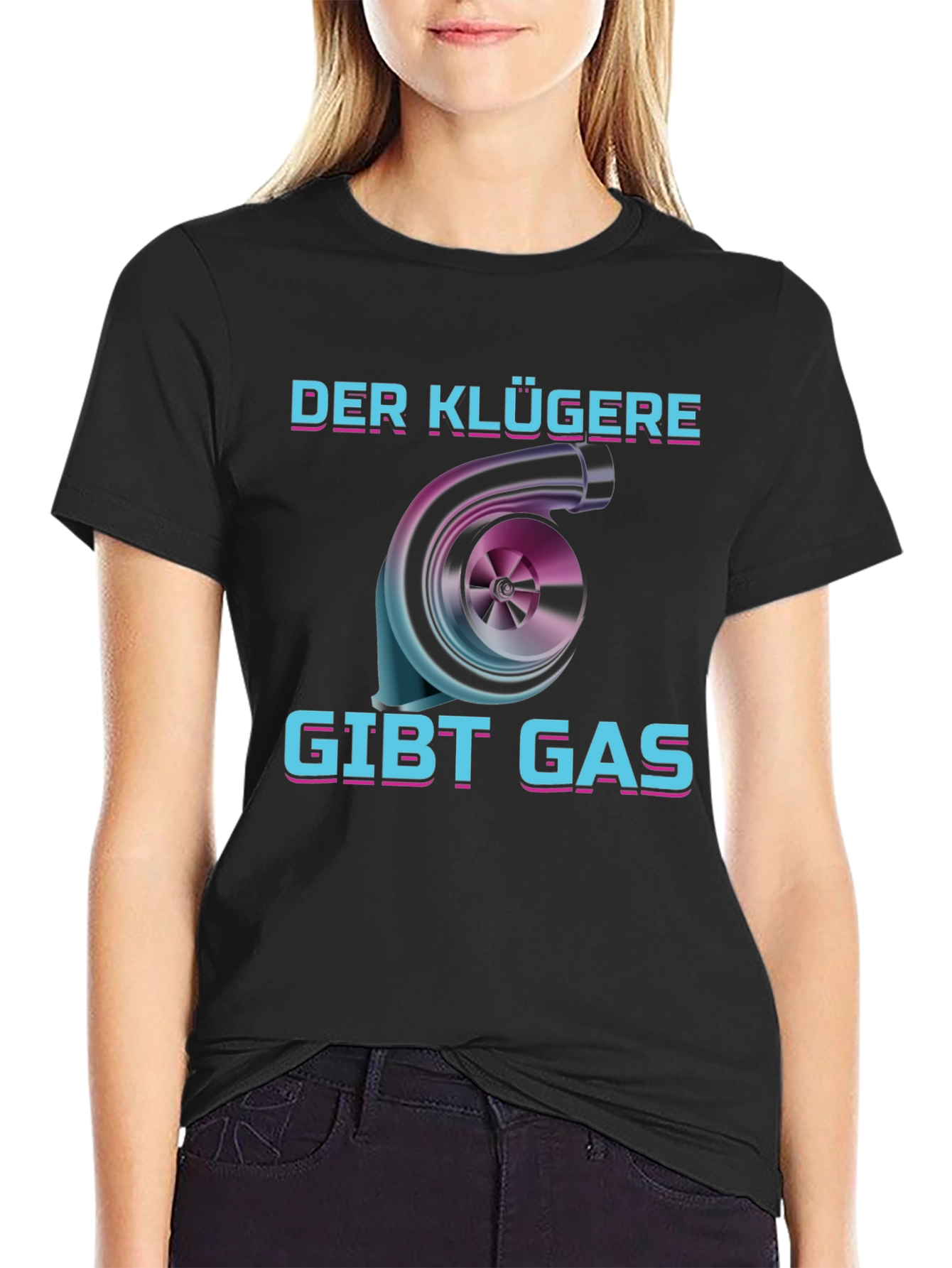 Der Klügere Gibt Gas T-Shirt - Turbo Engine Design