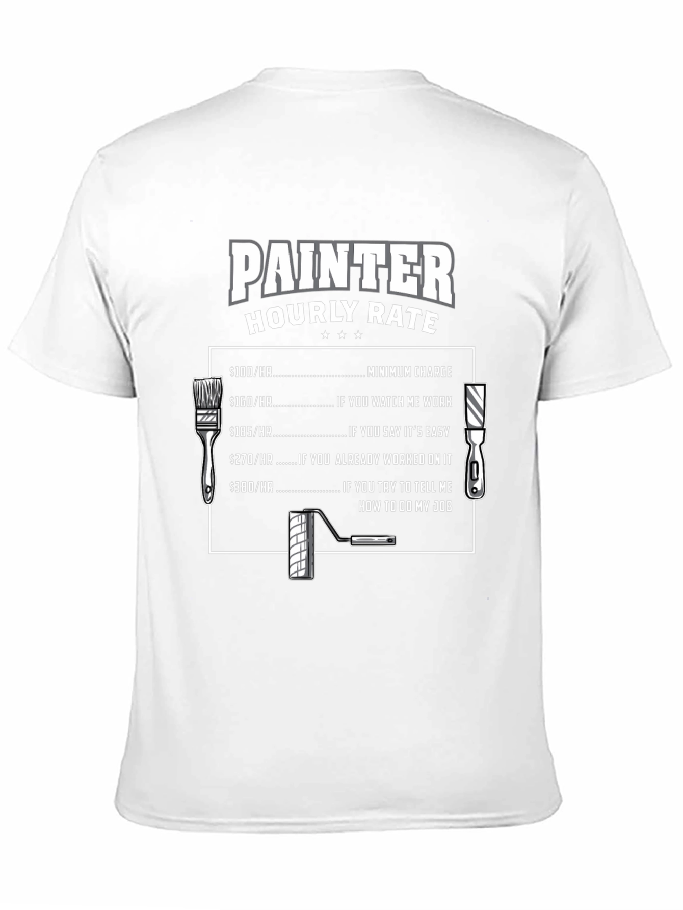 Painter Hourly Rate T-Shirt - Funny Painter Gift