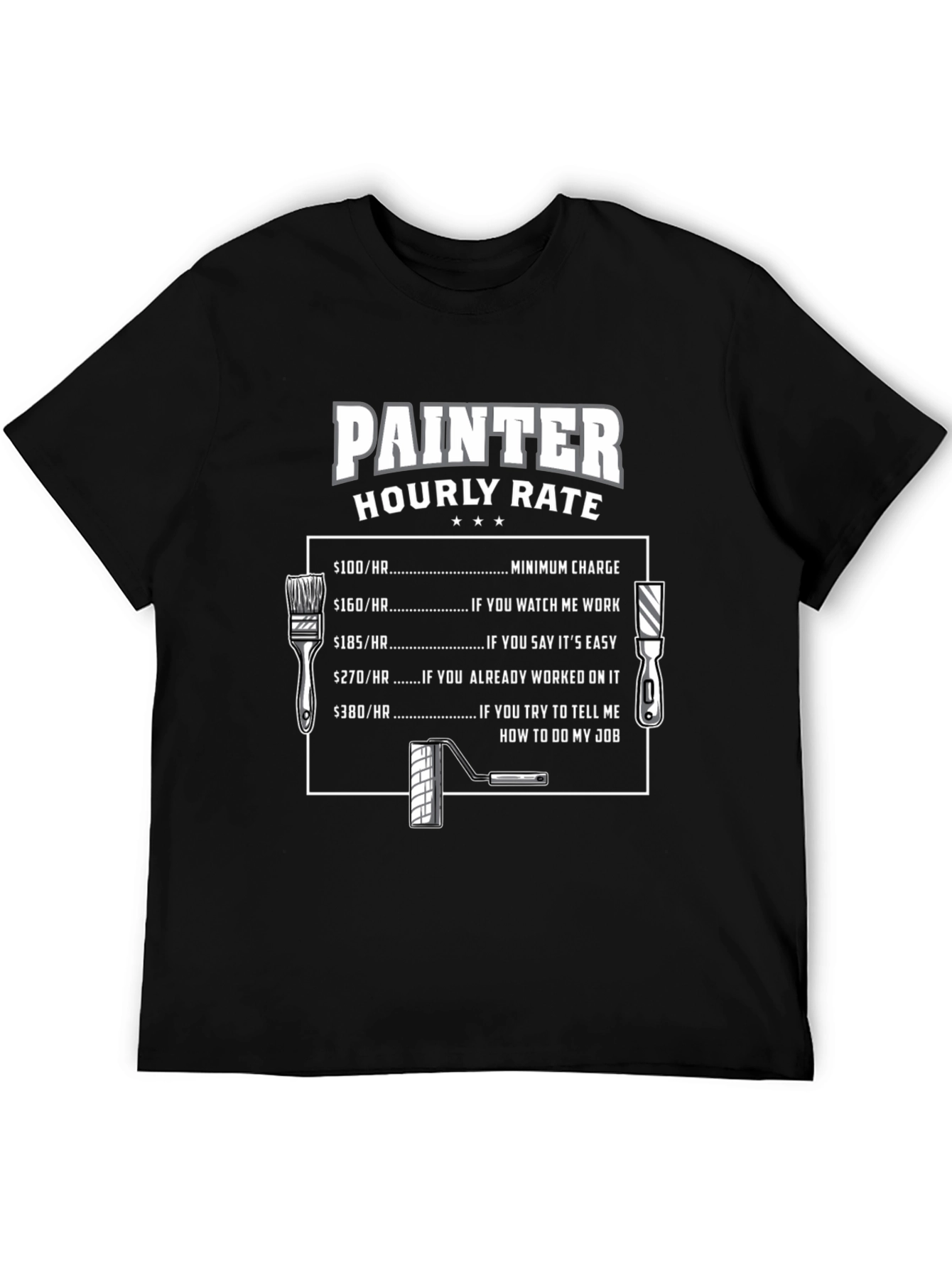 Painter Hourly Rate T-Shirt - Funny Painter Gift