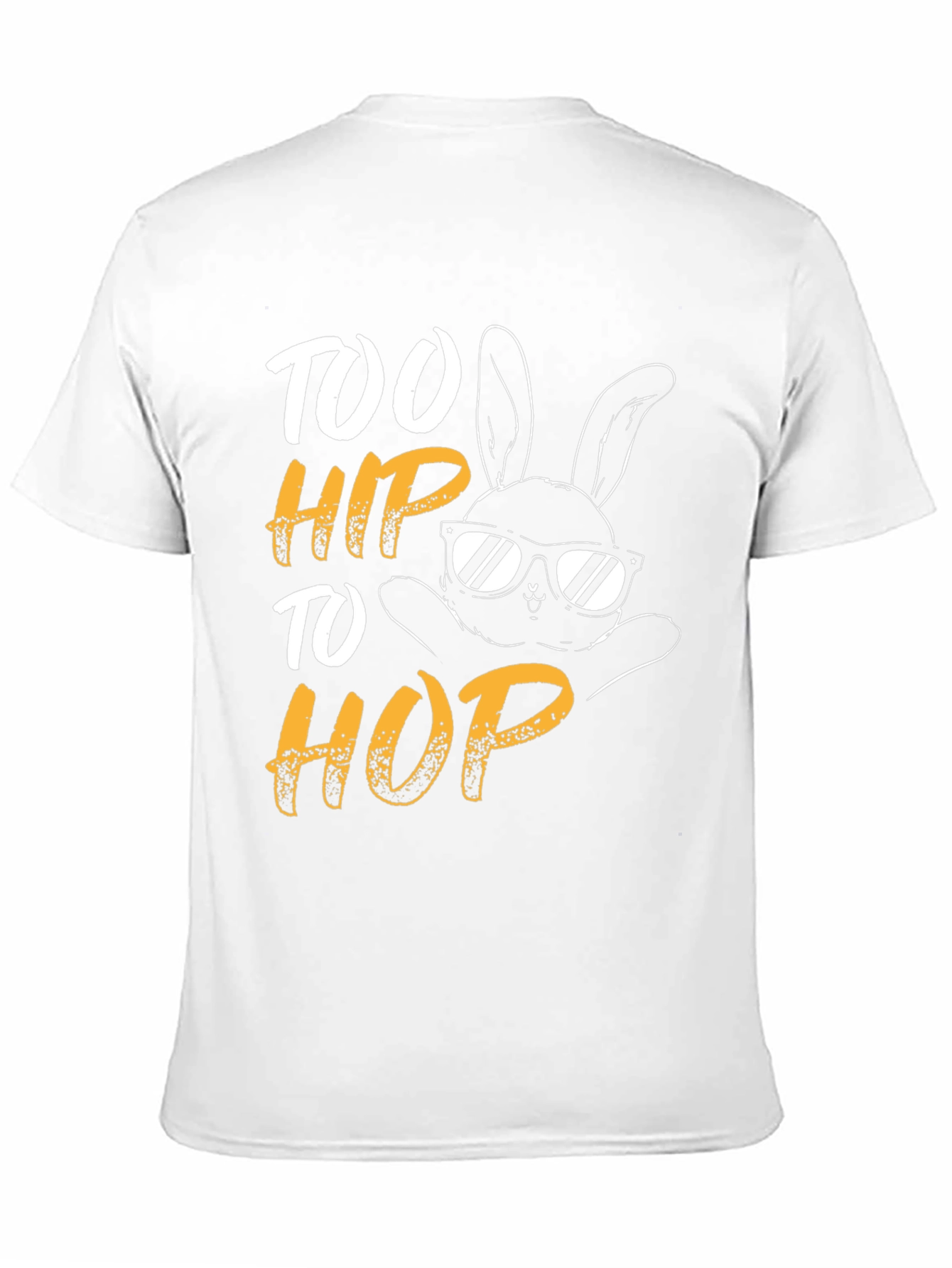 Too Hip to Hop Easter Bunny T-Shirt