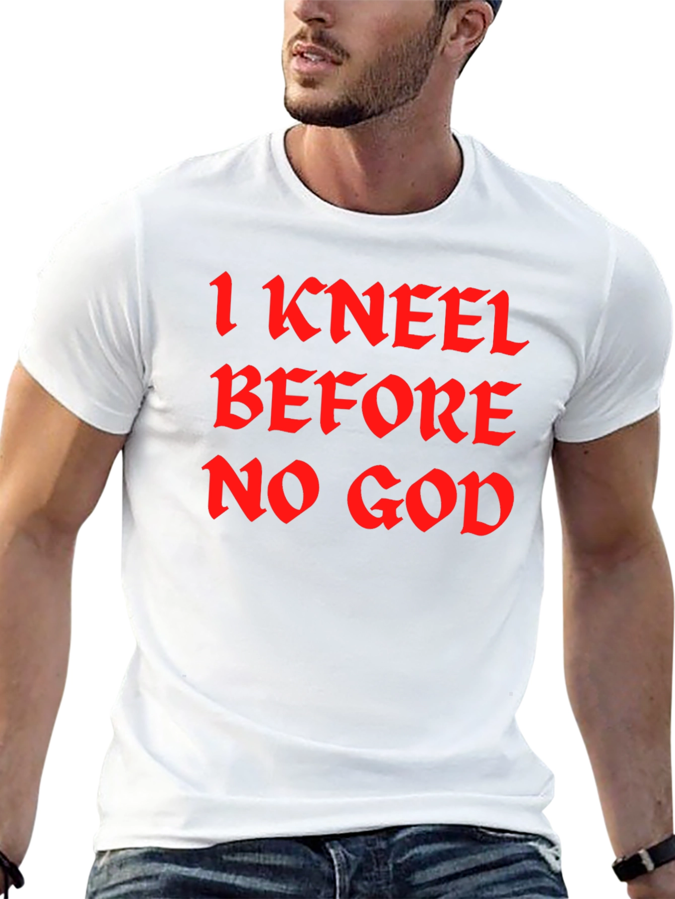 I Kneel Before No God Black T-Shirt