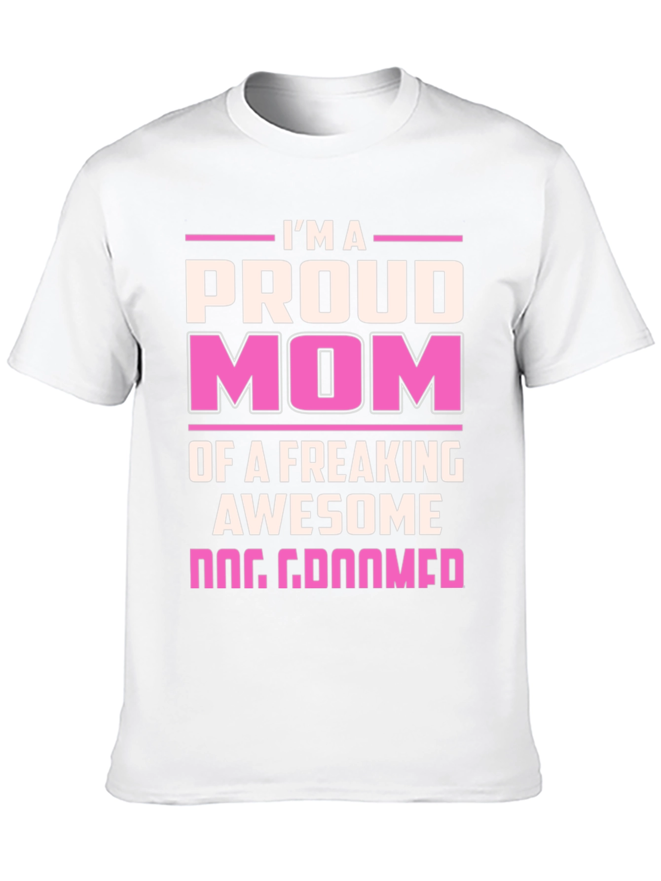 Proud Dog Groomer Mom T-Shirt