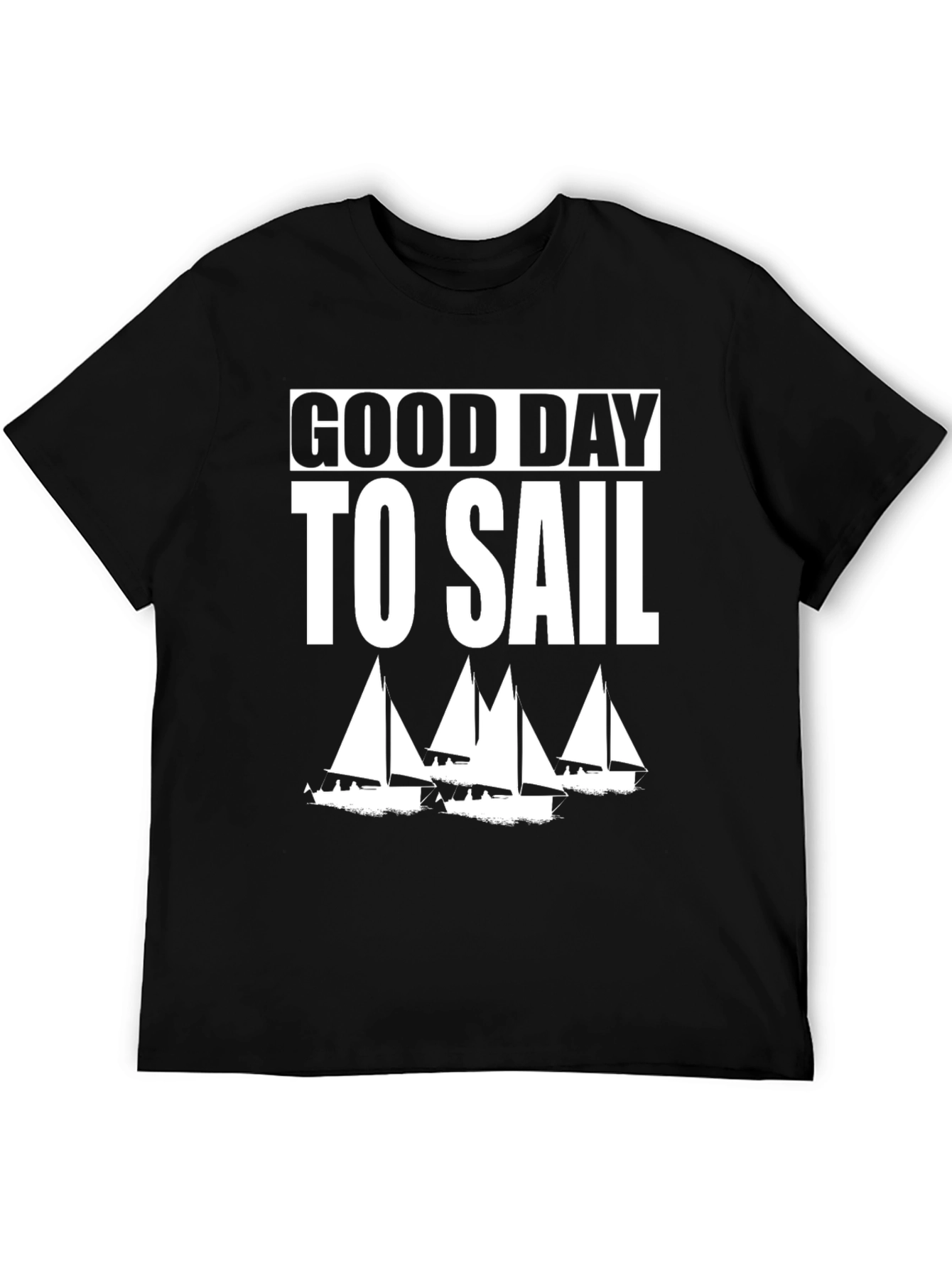 Good Day to Sail T-Shirt - Nautical Sailing Shirt