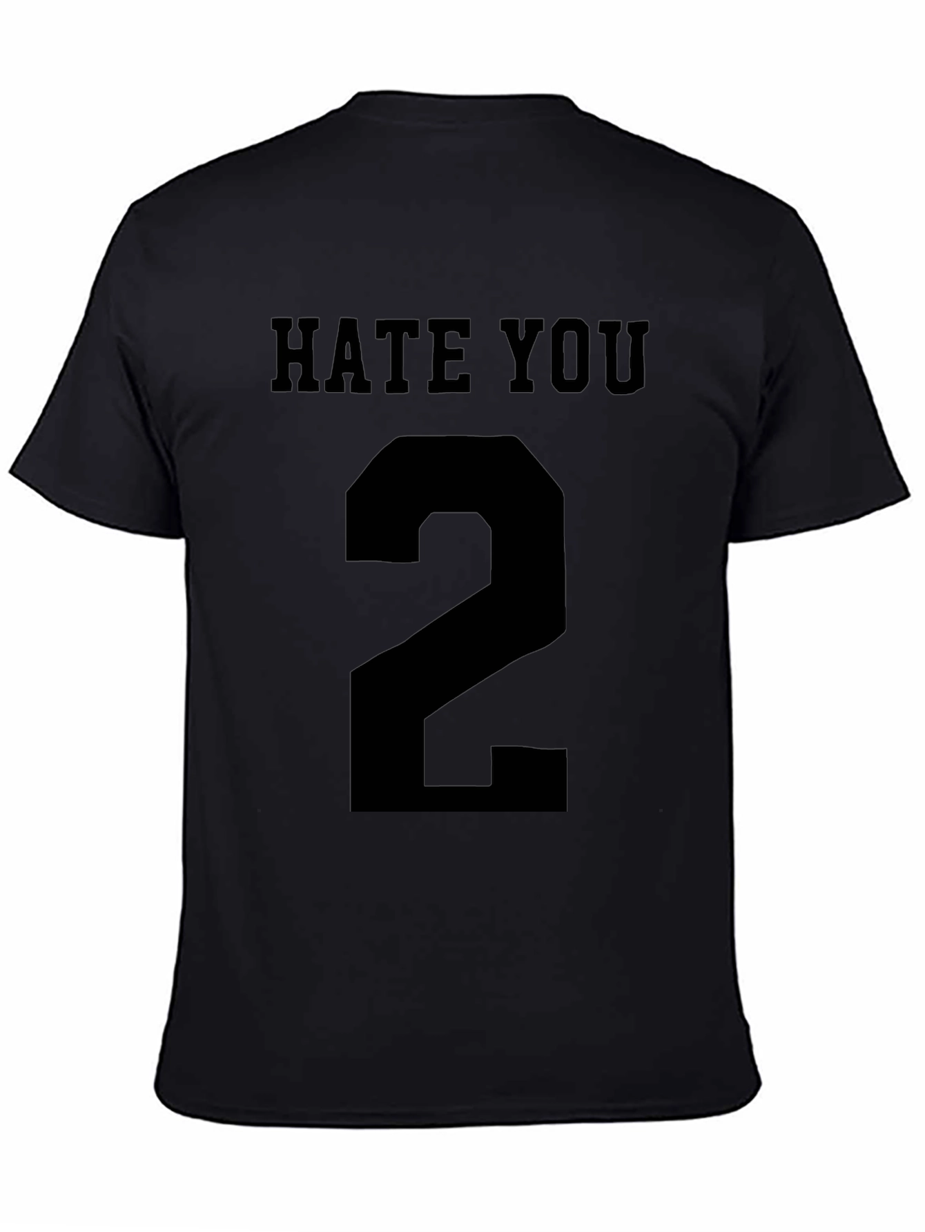 Hate You 2 Graphic T-Shirt - Black Cotton Tee