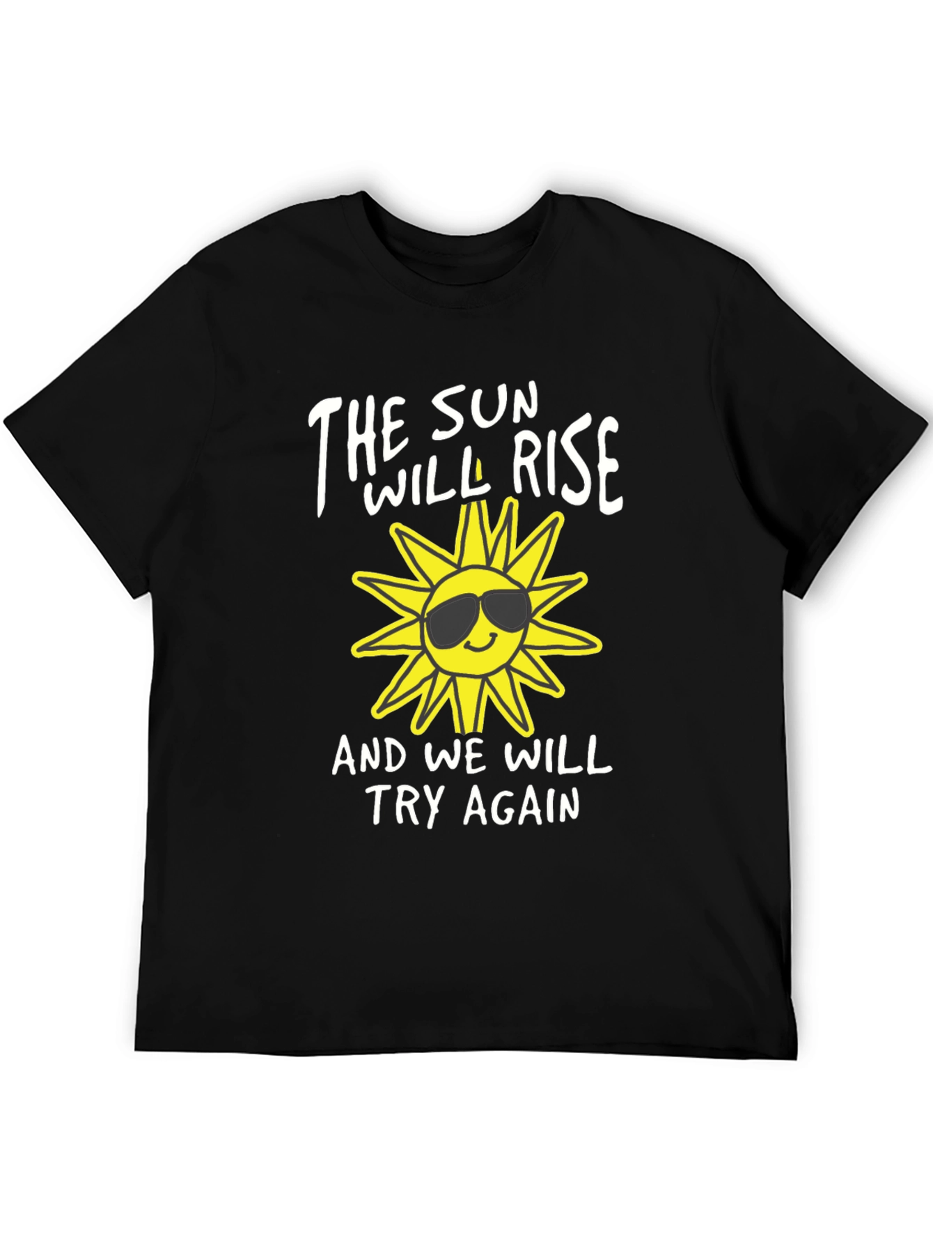 The Sun Will Rise T-Shirt