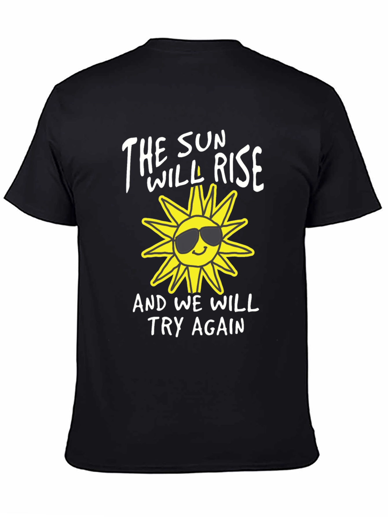 The Sun Will Rise T-Shirt