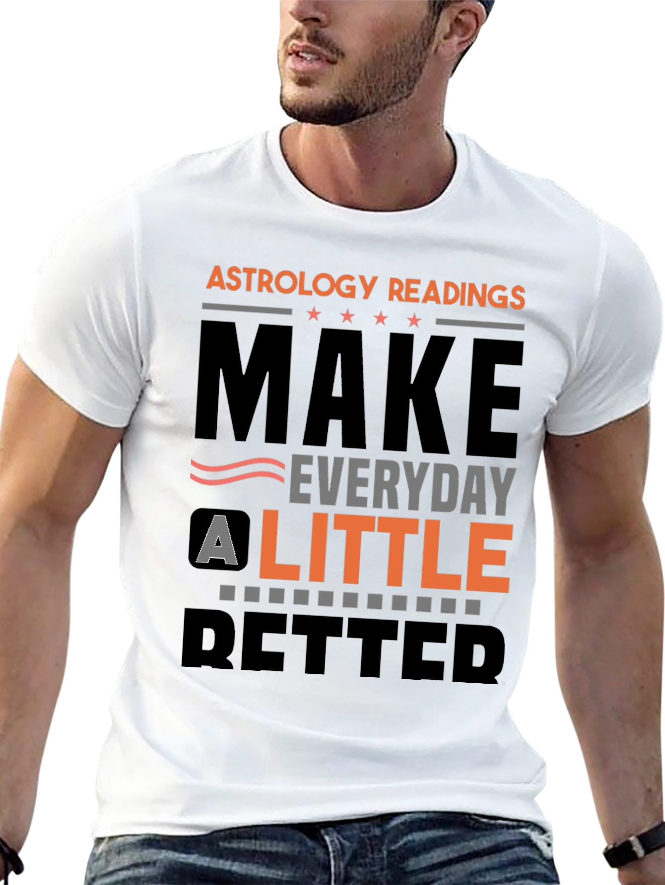 Astrology Readings Make Everyday A Little Better T-Shirt