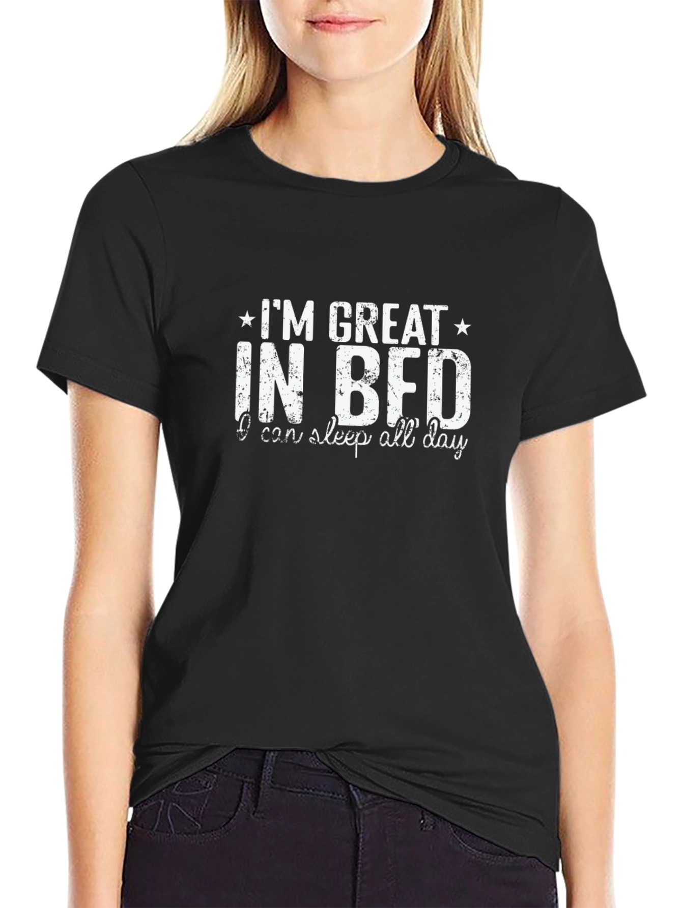 Im Great in BFD T-Shirt