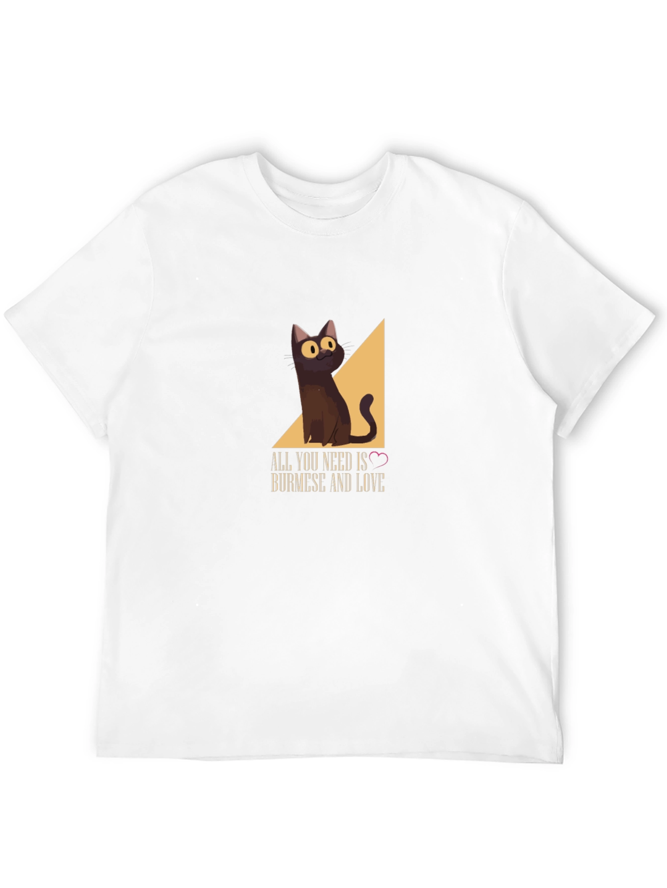 Burmese Cat T-Shirt: All You Need Is Love!