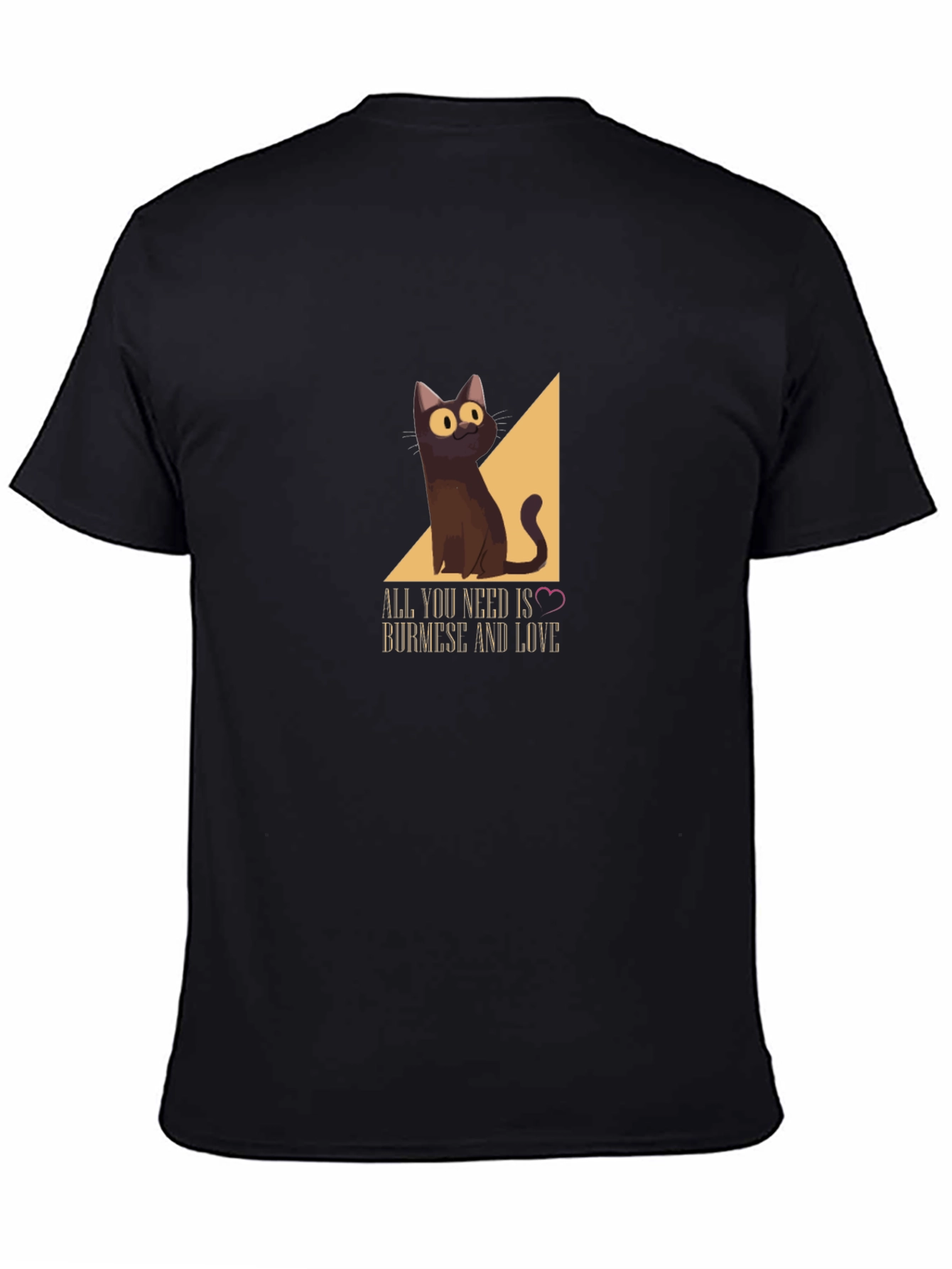 Burmese Cat T-Shirt: All You Need Is Love!