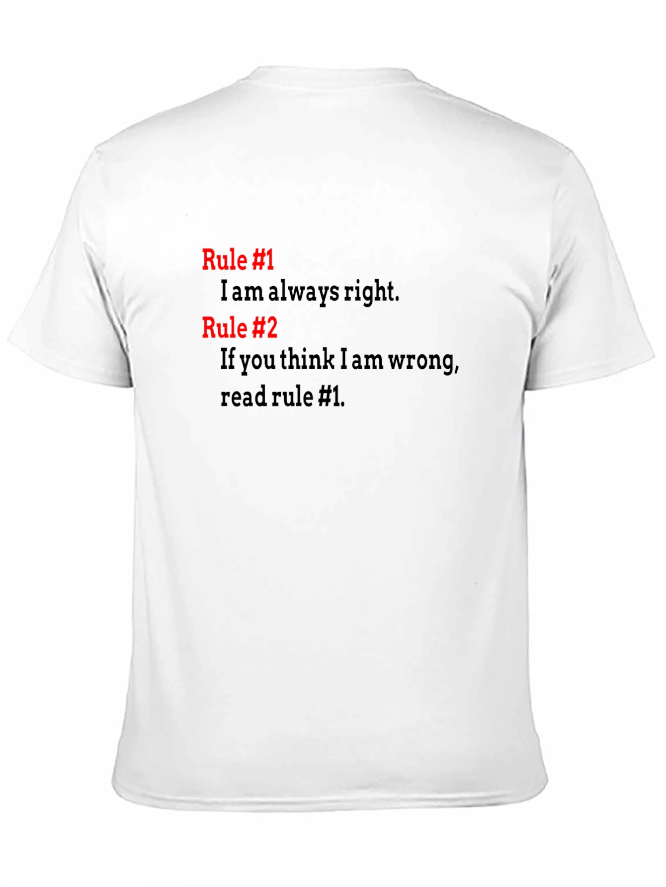 Always Right T-Shirt - Funny Rules Tee