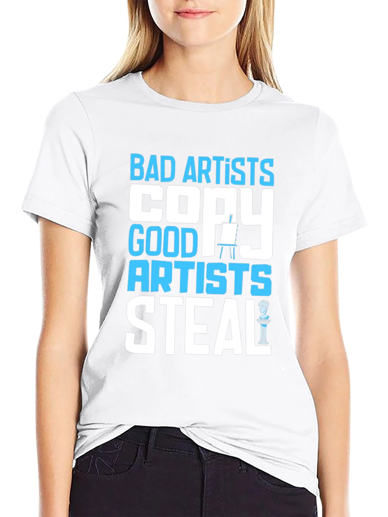 Bad Artists Copy Good Artists Steal Graphic T-Shirt