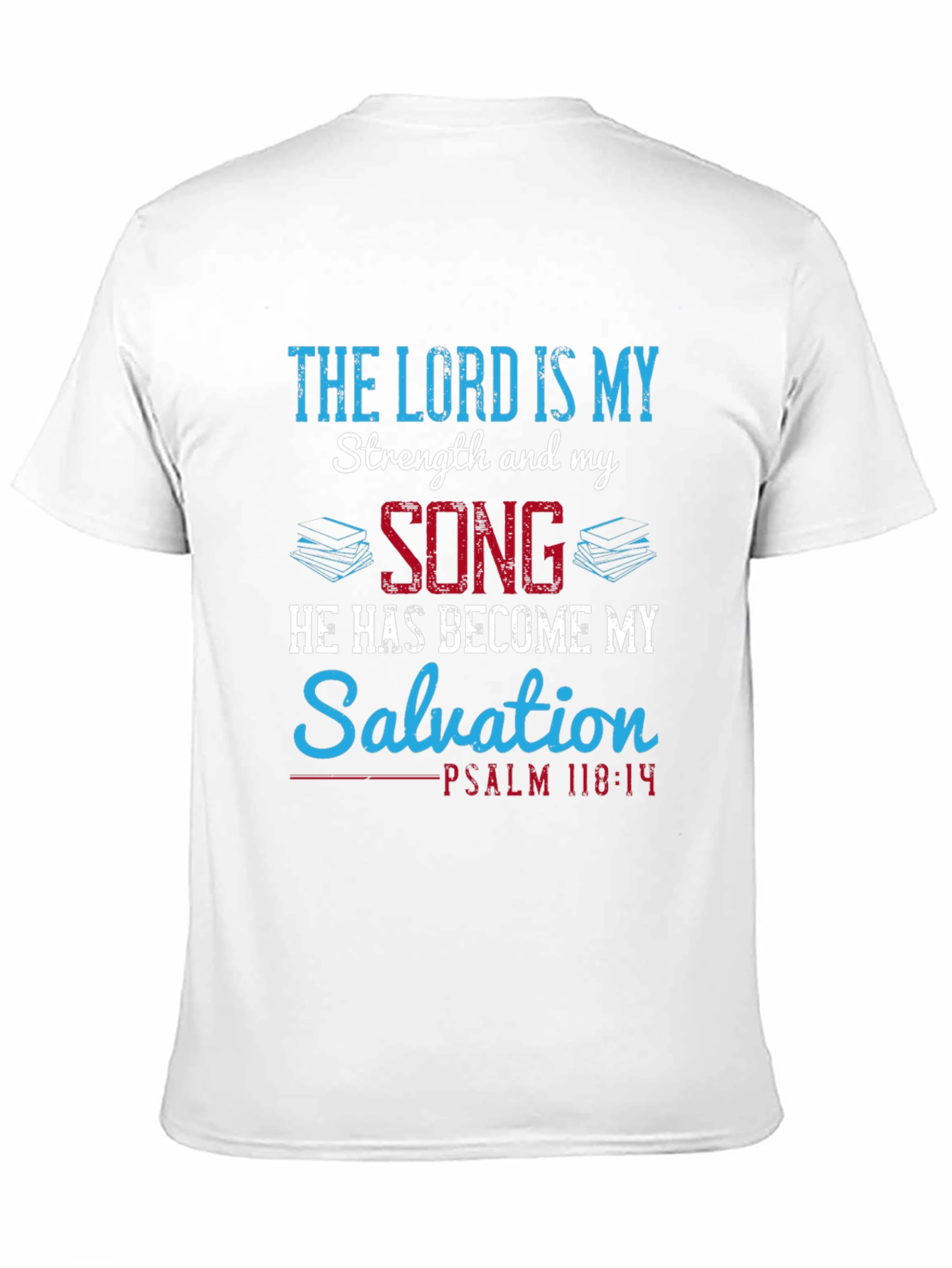 The Lord is My Strength Christian T-Shirt