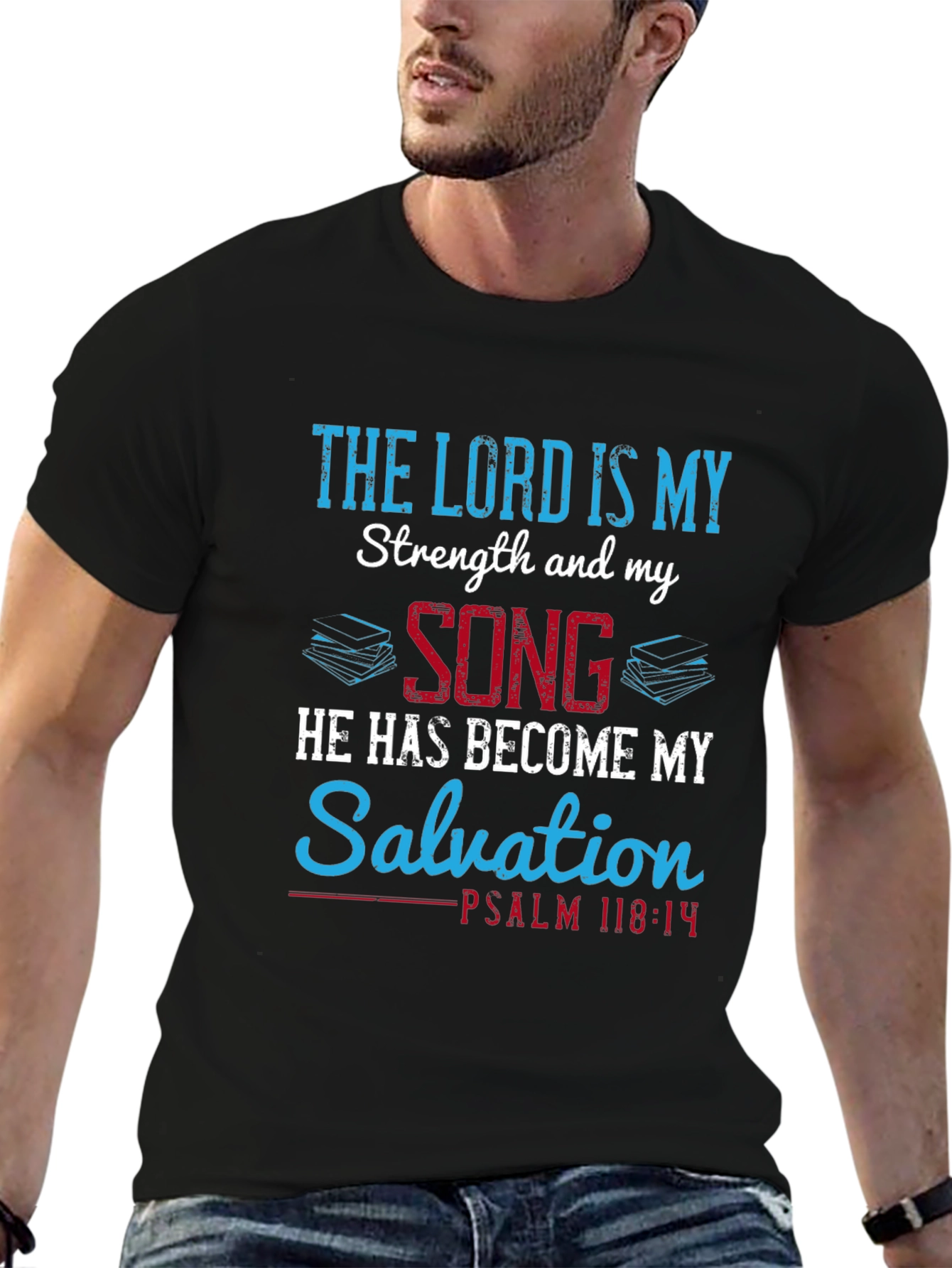 The Lord is My Strength Christian T-Shirt