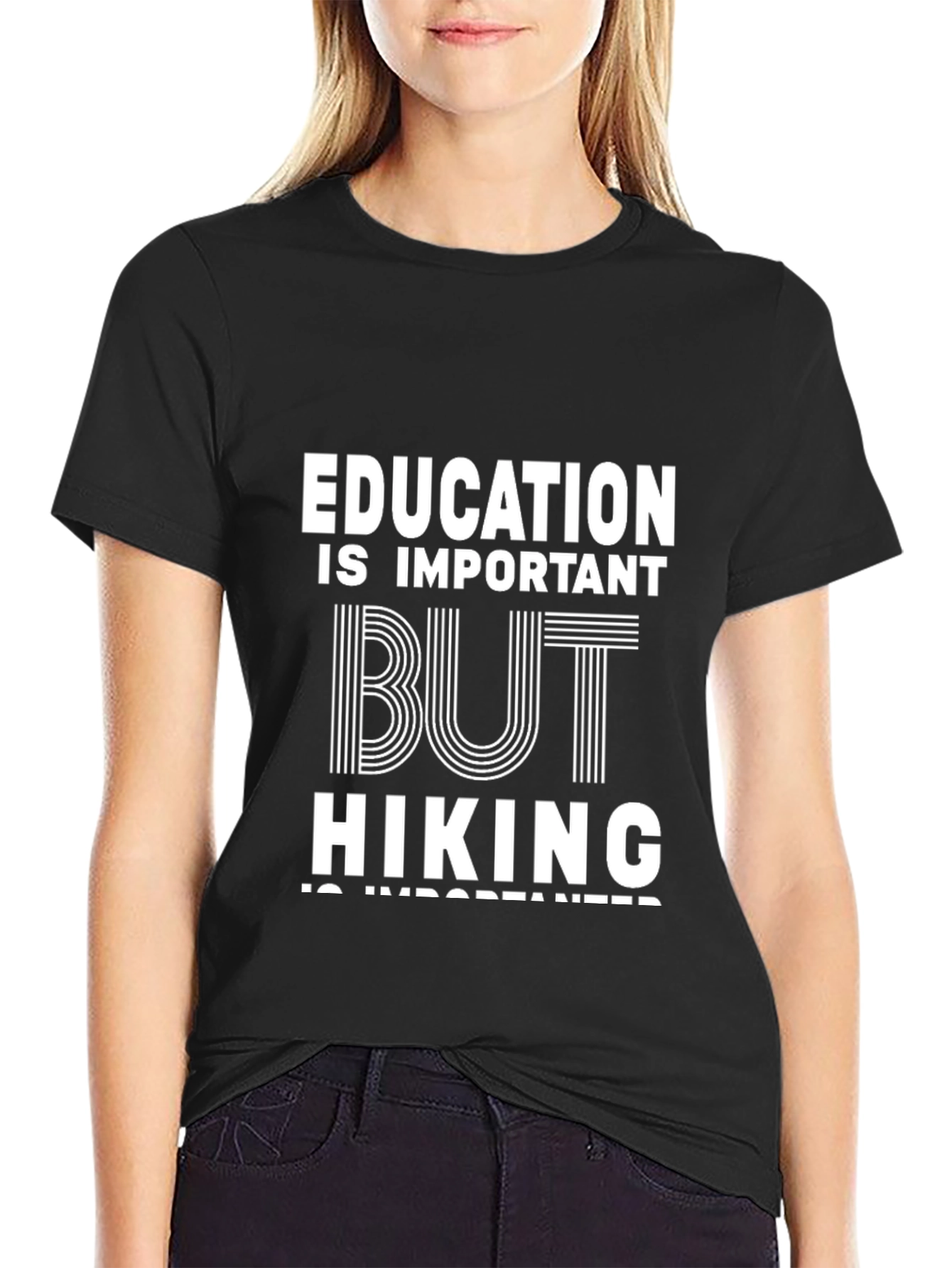 Education Important But Hiking T-Shirt