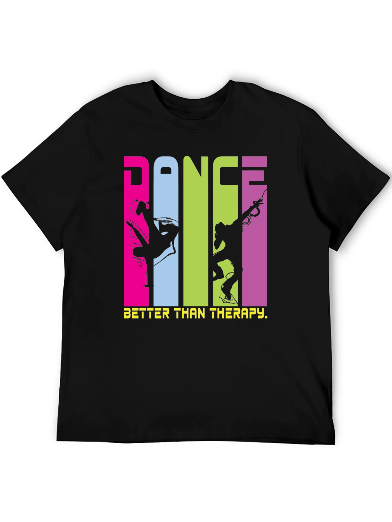 Dance Better Than Therapy T-Shirt