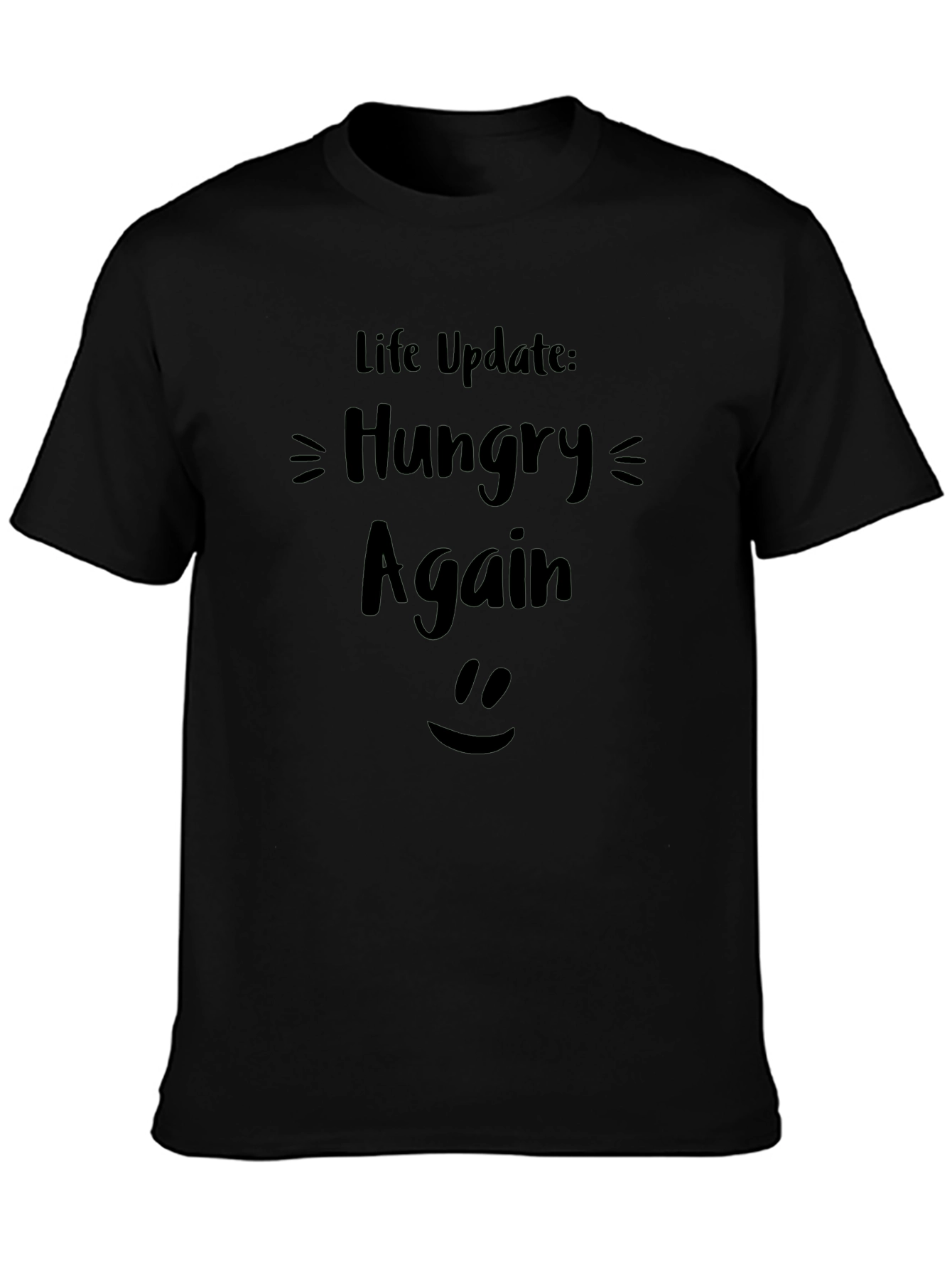 Funny Hungry Again T-Shirt - Life Update Tee