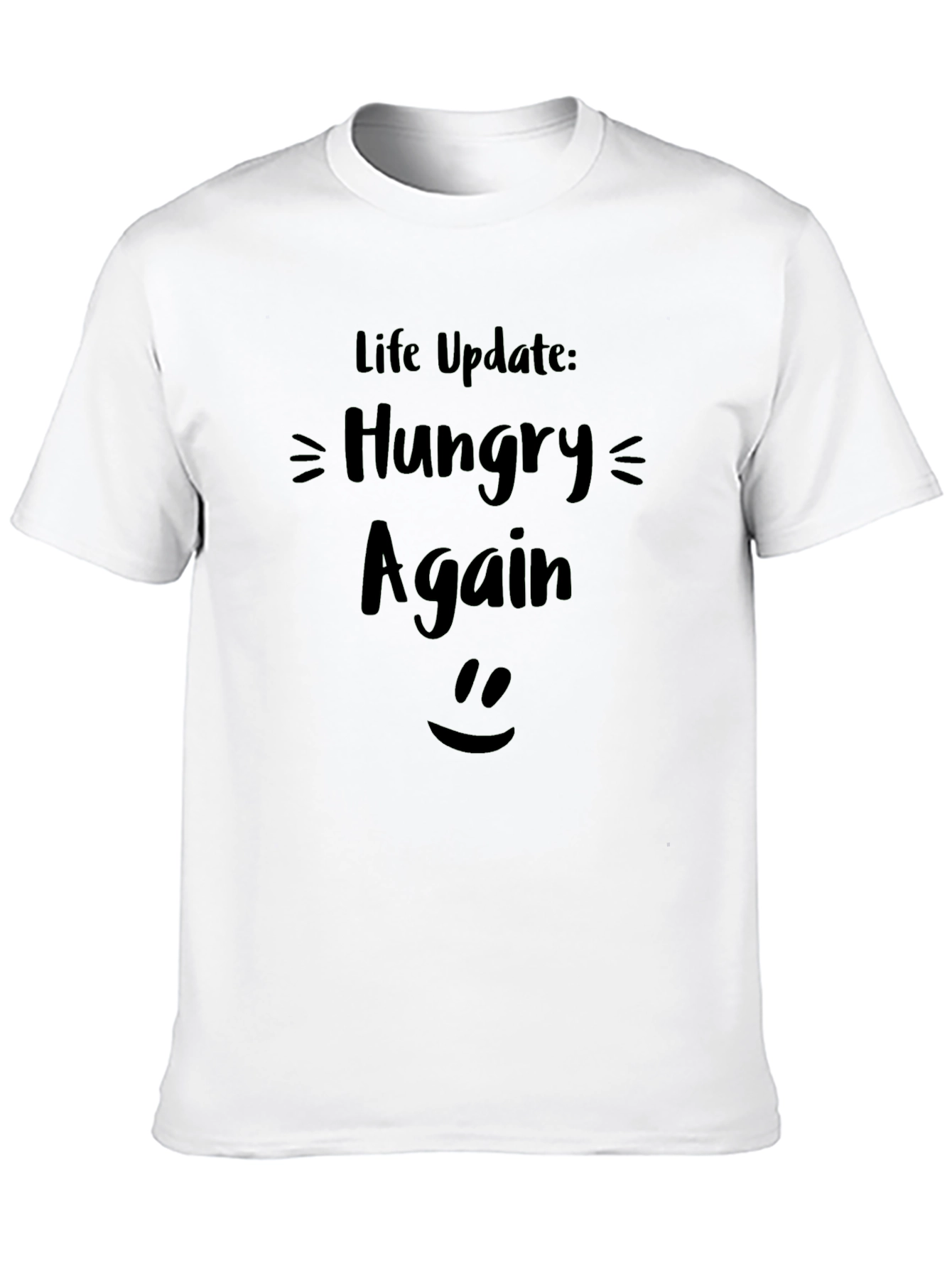 Funny Hungry Again T-Shirt - Life Update Tee