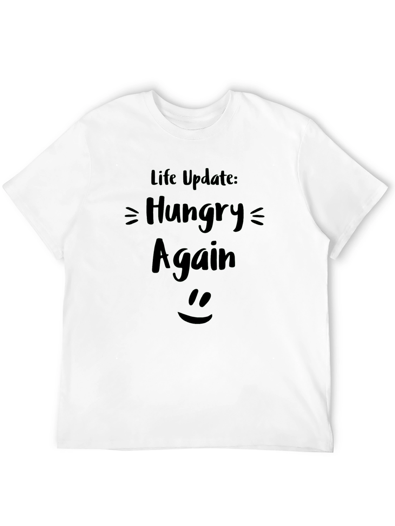 Funny Hungry Again T-Shirt - Life Update Tee