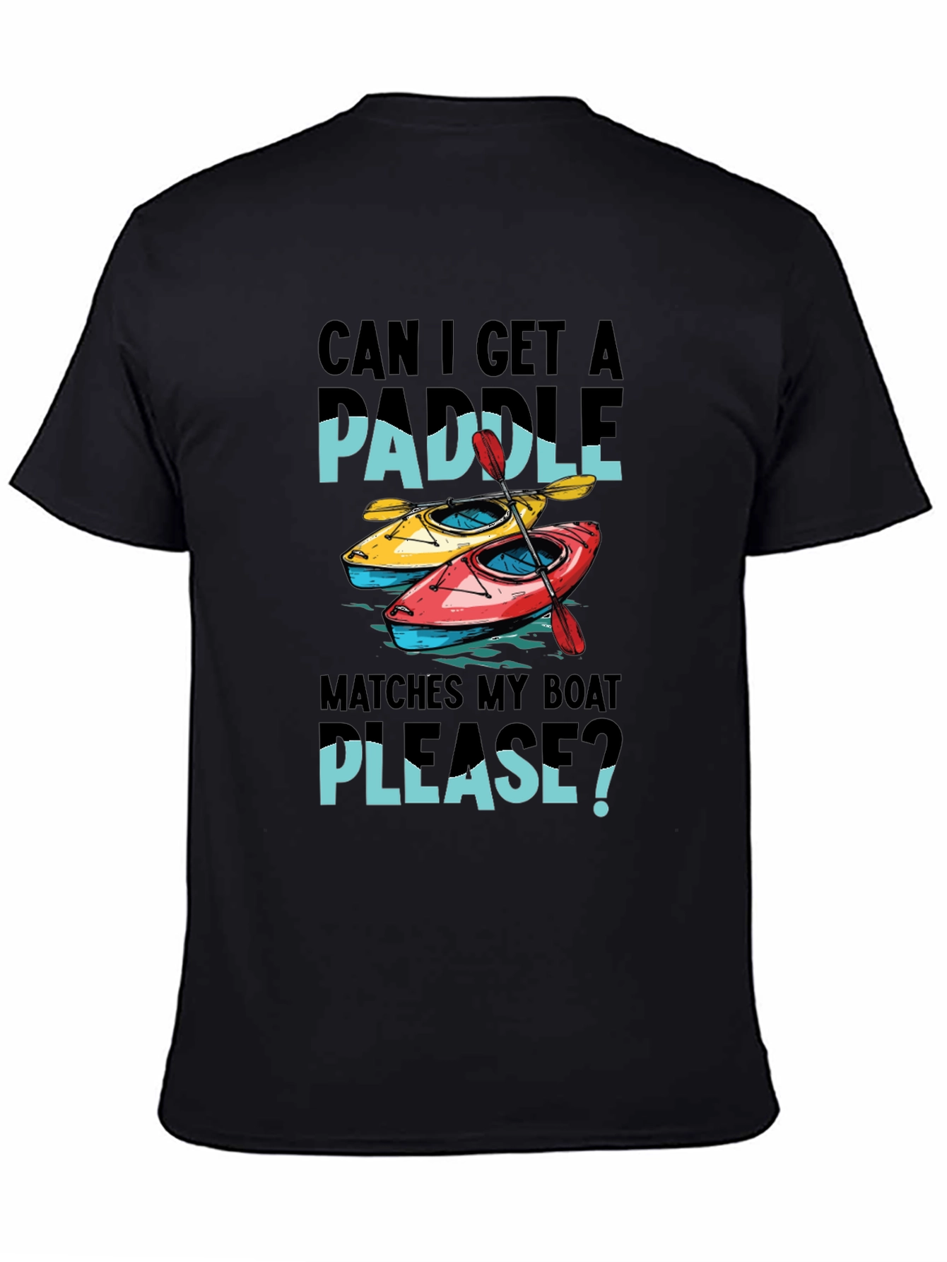 Paddle Boat T-Shirt: Can I Get A Paddle?