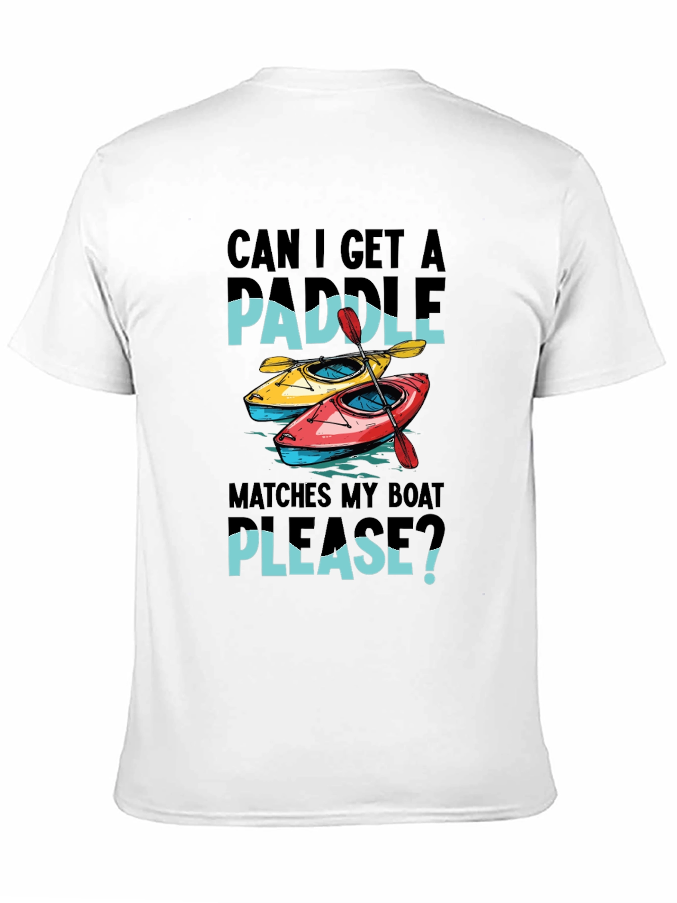 Paddle Boat T-Shirt: Can I Get A Paddle?