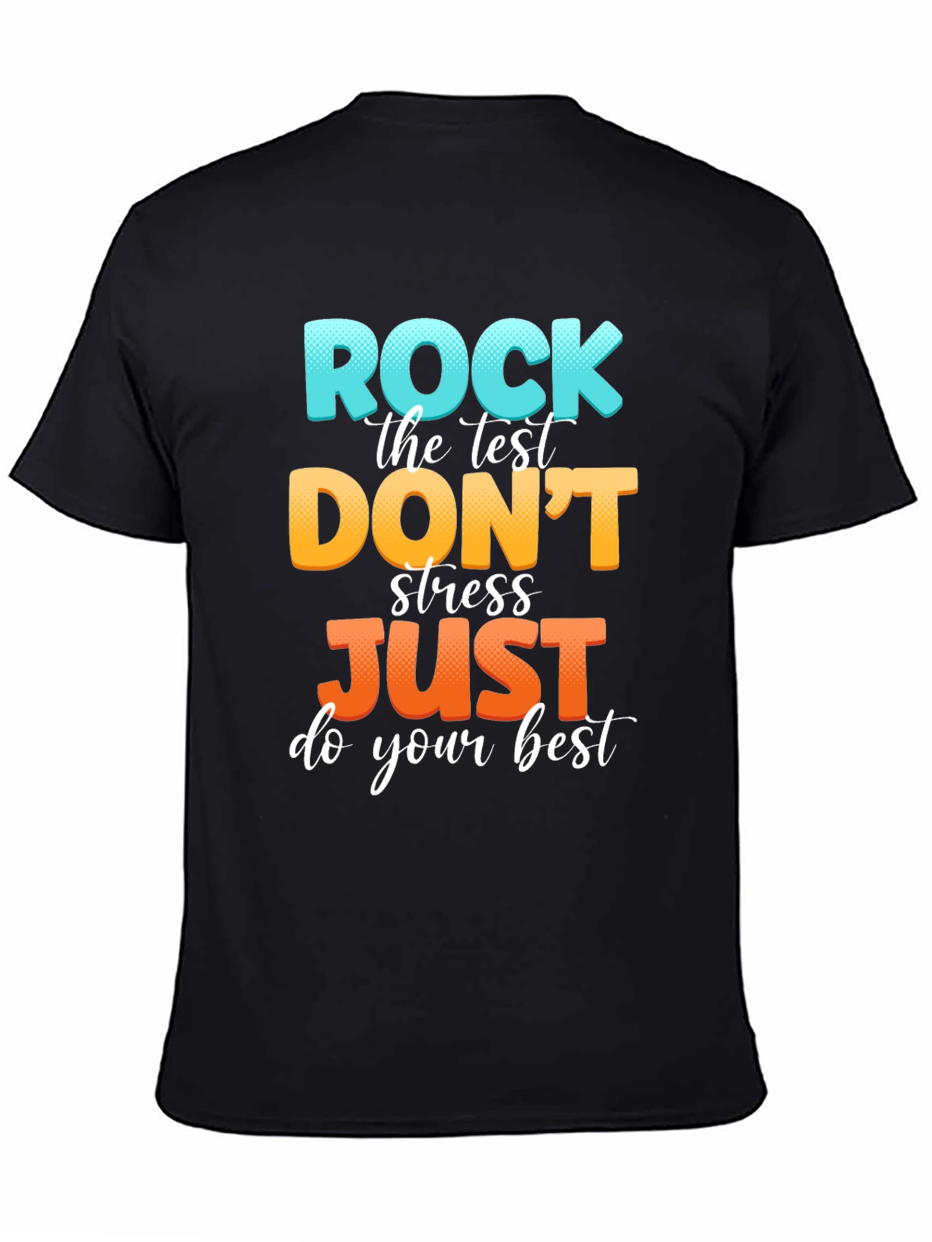Rock the Test T-Shirt - Motivational School Exam Tee