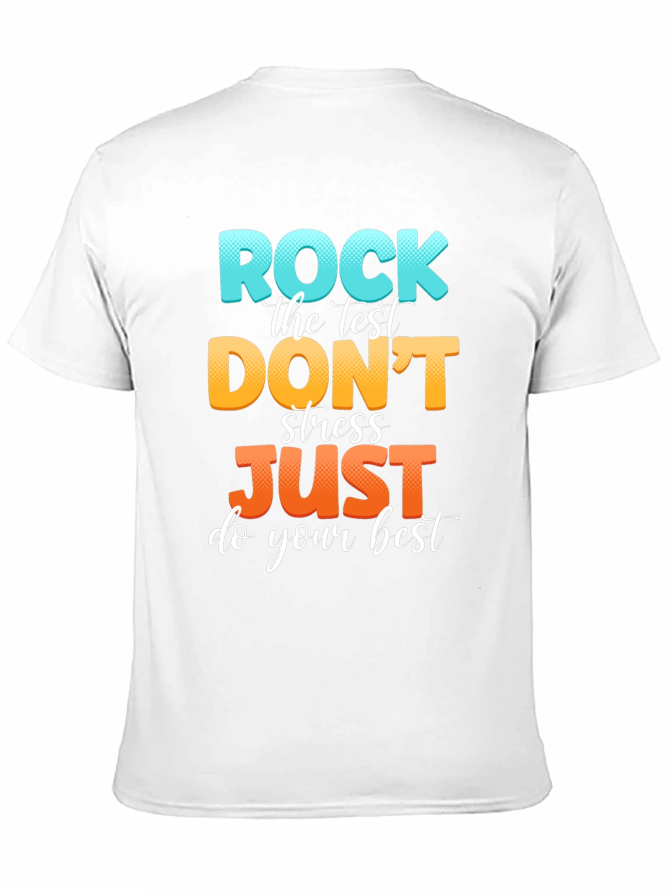 Rock the Test T-Shirt - Motivational School Exam Tee
