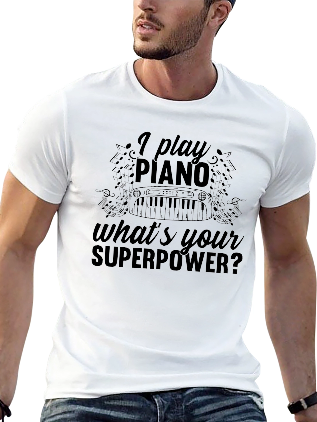 I Play Piano Whats Your Superpower? T-Shirt