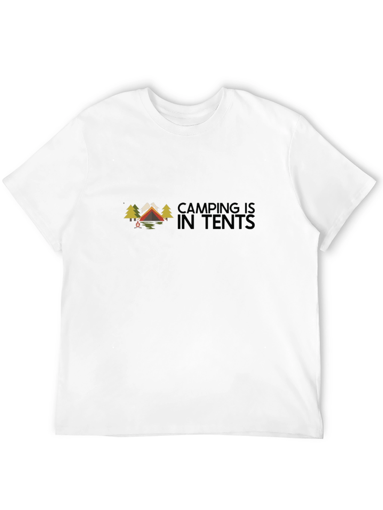Camping Is In Tents Black Graphic Tee