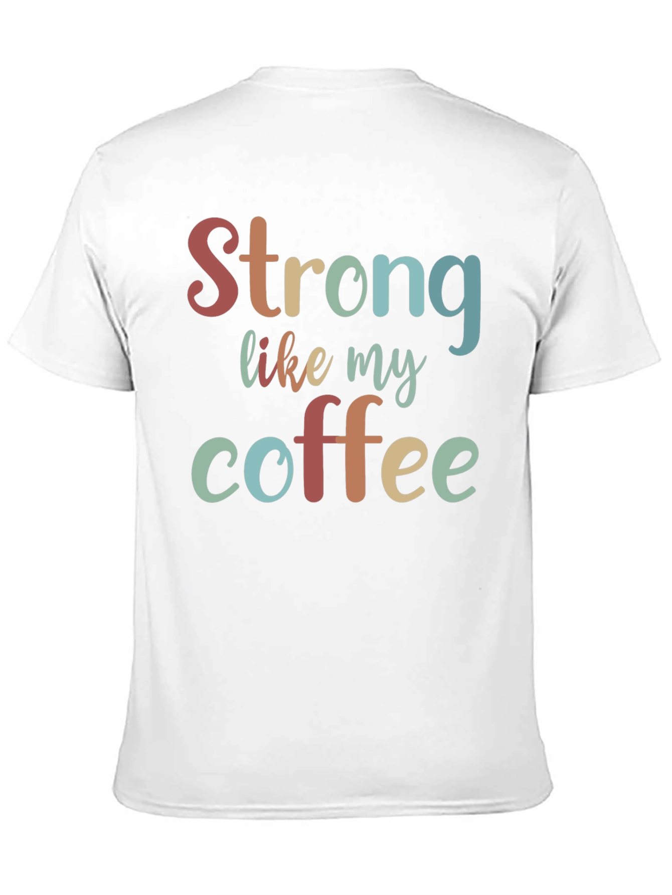 Strong Like My Coffee Black Graphic Tee
